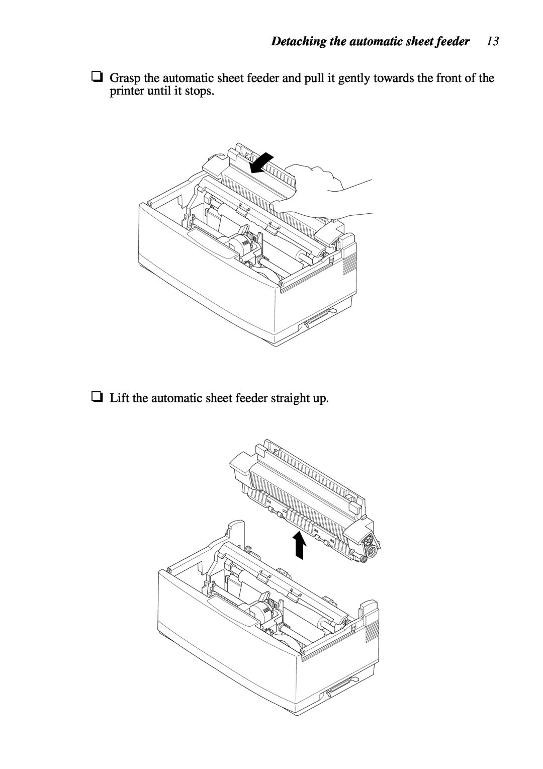 Star Micronics LC-90 NX-1010 user manual Detaching the automatic sheet feeder, Lift the automatic sheet feeder straight up 