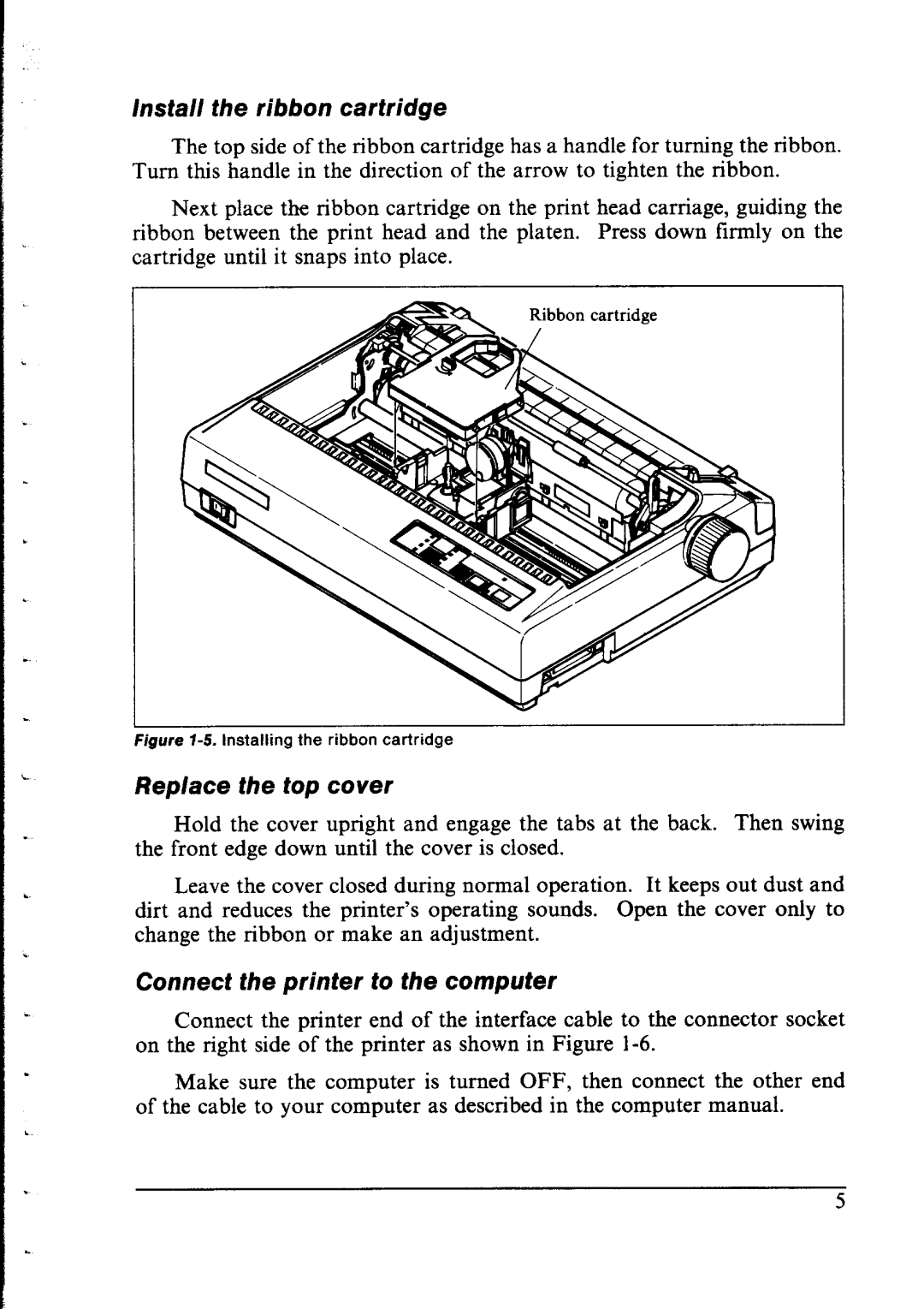 Star Micronics LC-IOII user manual Install the ribbon cartridge, Replace the top cover, Connect the printer to the computer 