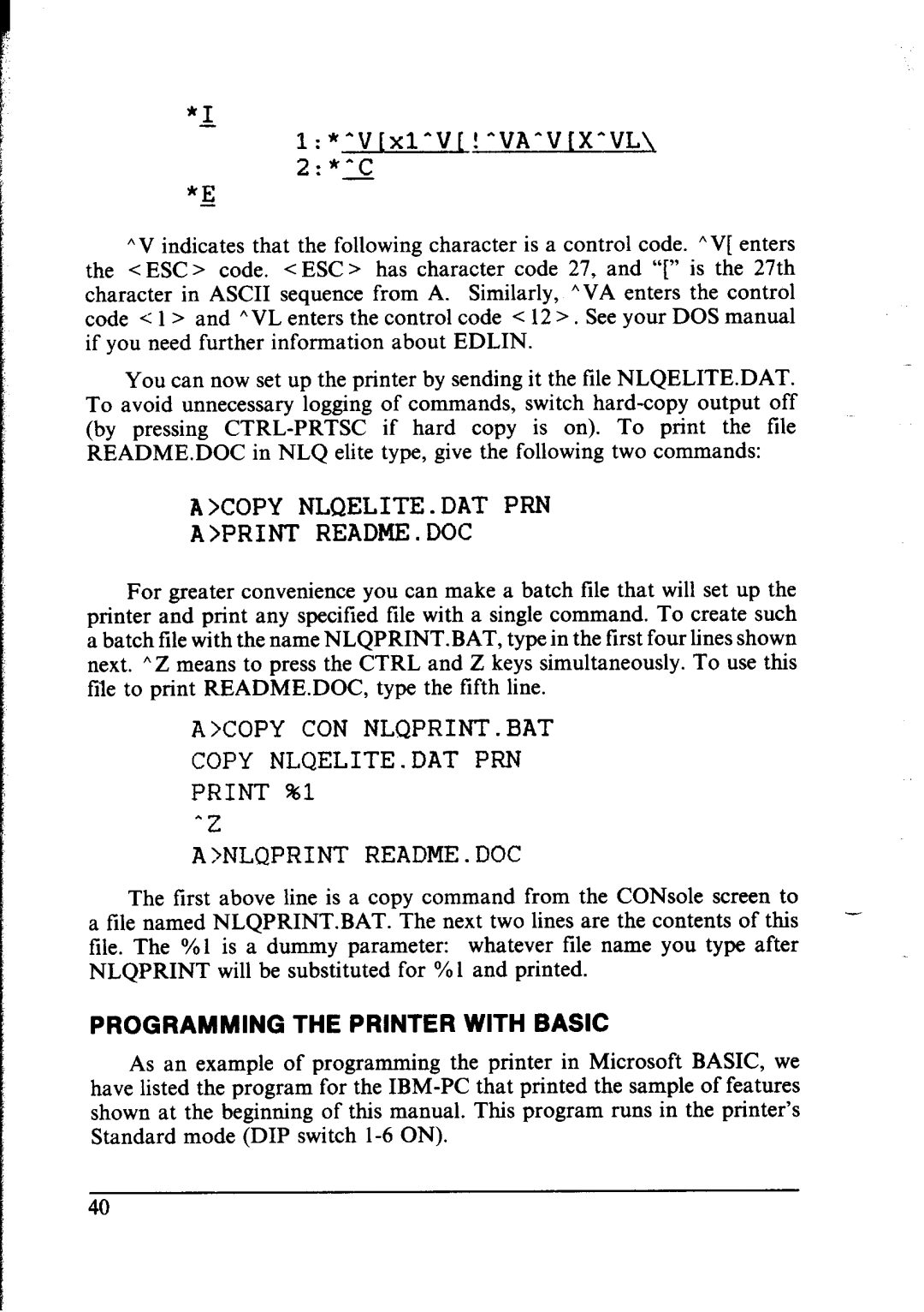 Star Micronics LC-IOII user manual Programming the Printer with Basic, Acopy NLQELITE.DAT PRN Aprint README. DOC 