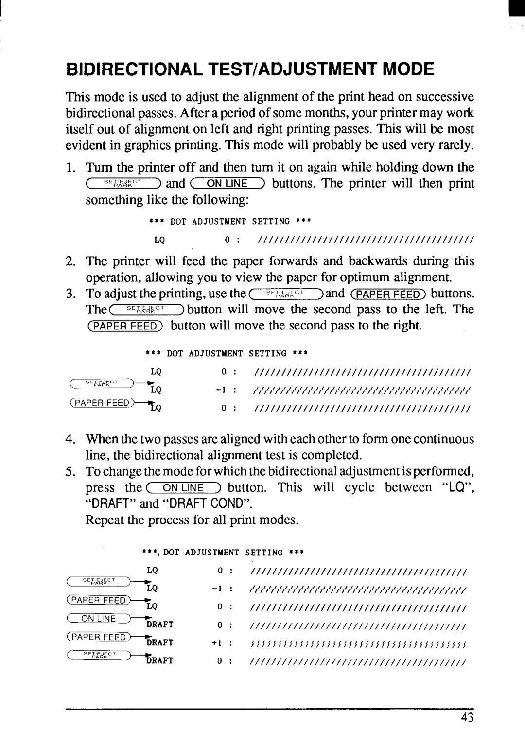 Star Micronics LC24-200 user manual Bidirectional TEST/ADJUSTMENT, Repeatthe processfor all printmodes 