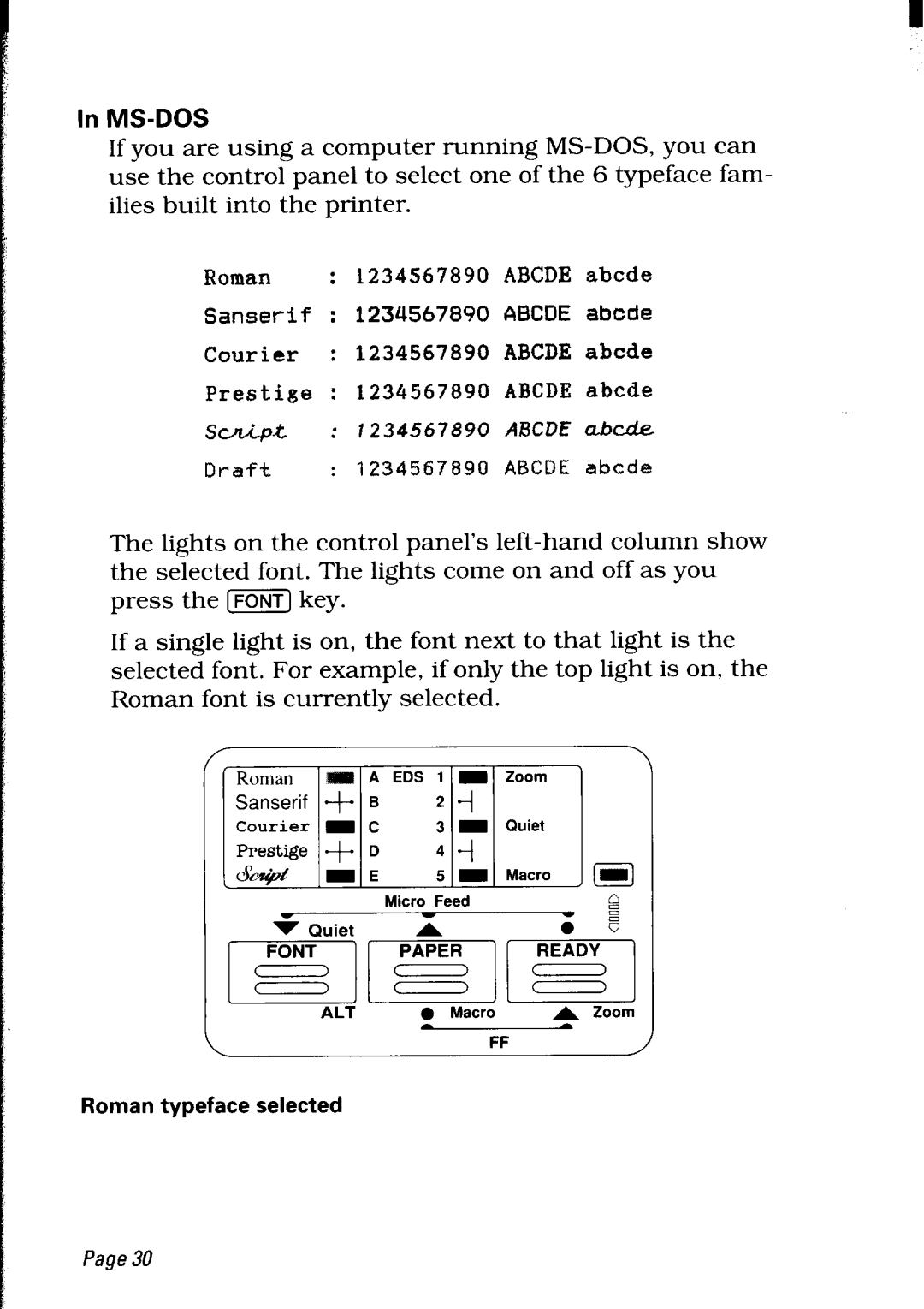 Star Micronics LC24-30 user manual In MS-DOS, press the FONTkey 