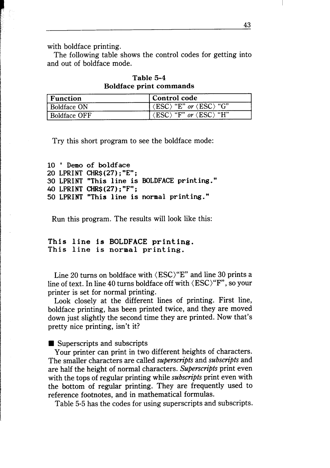 Star Micronics NB-15 user manual Demo of boldface, LPRINT “This line is BOLDFACE printing 40 LPRINT CHR$27F 