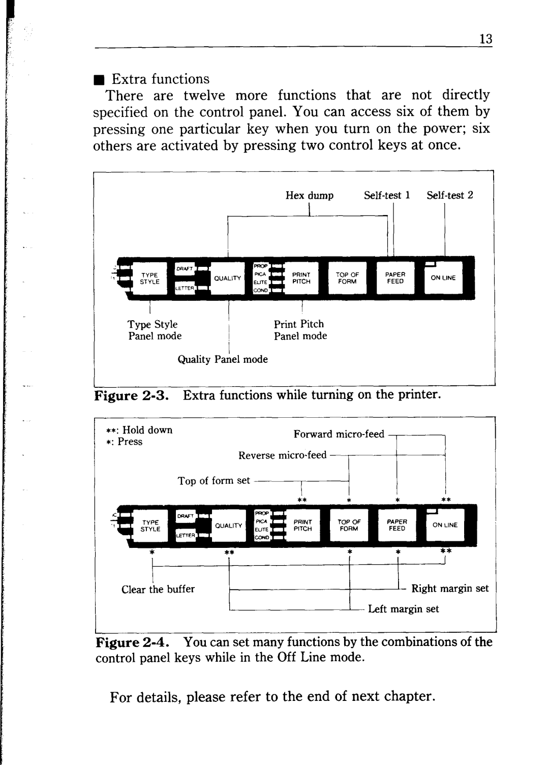 Star Micronics NB24-10/15 user manual Extra functions while turning on the printer 