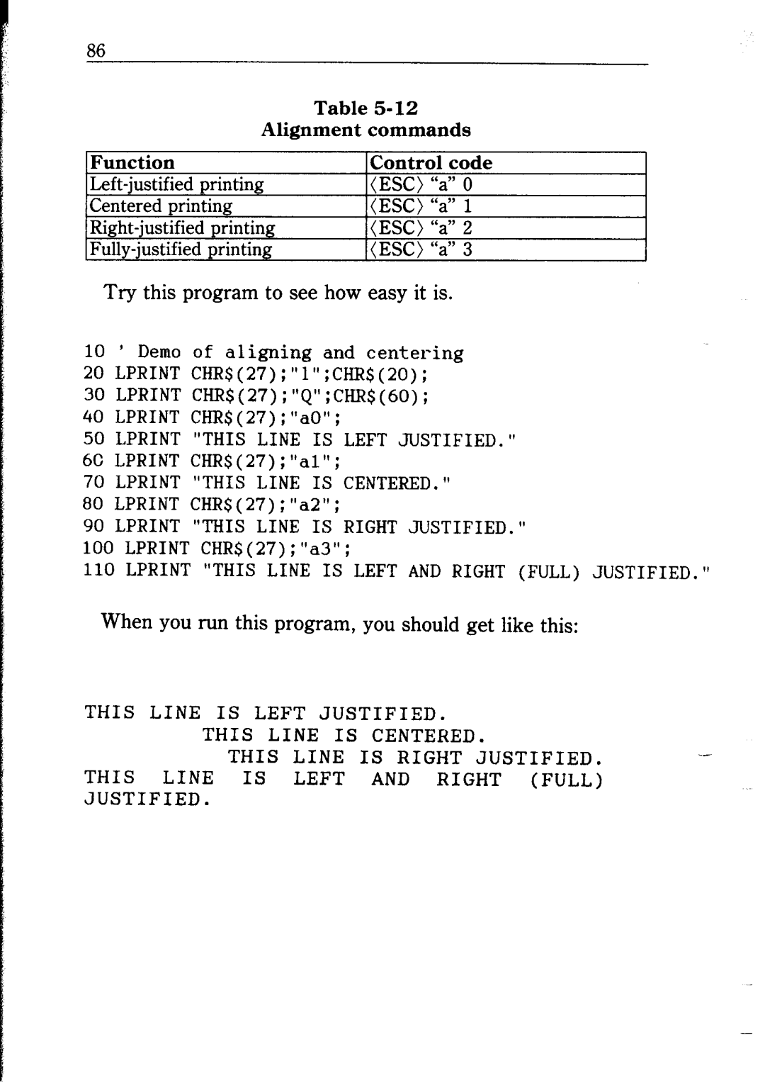 Star Micronics NB24-10/15 When you run this program, you should get like this, Alignment Commands Function Control code 