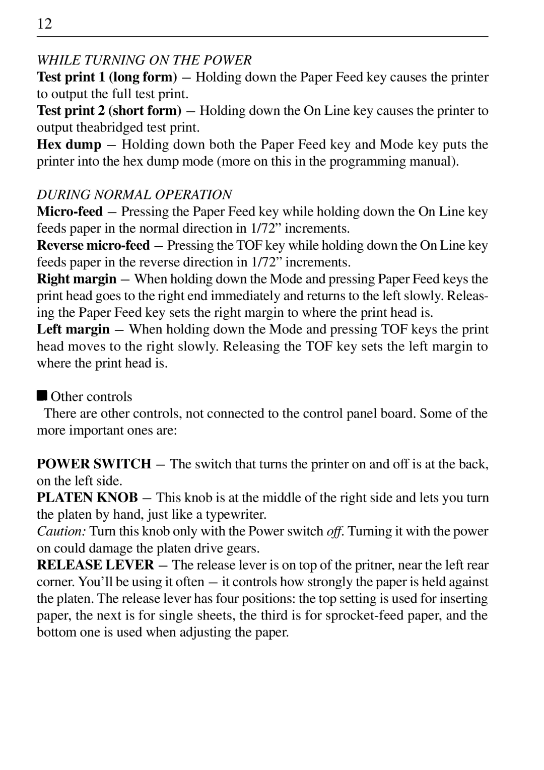 Star Micronics NL-10 user manual While Turning on the Power 