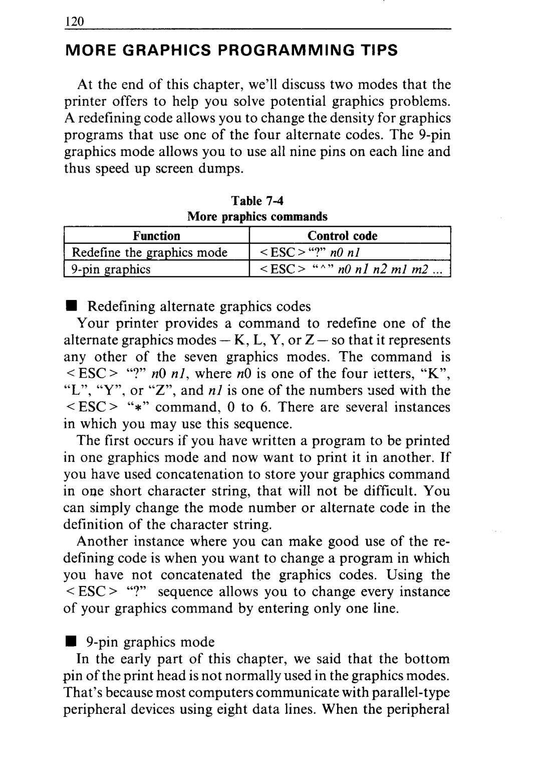 Star Micronics NR-10, NR-15 user manual More Graphics Programming Tips, Redefine the graphics mode ESC ? n0 nl Pin graphics 