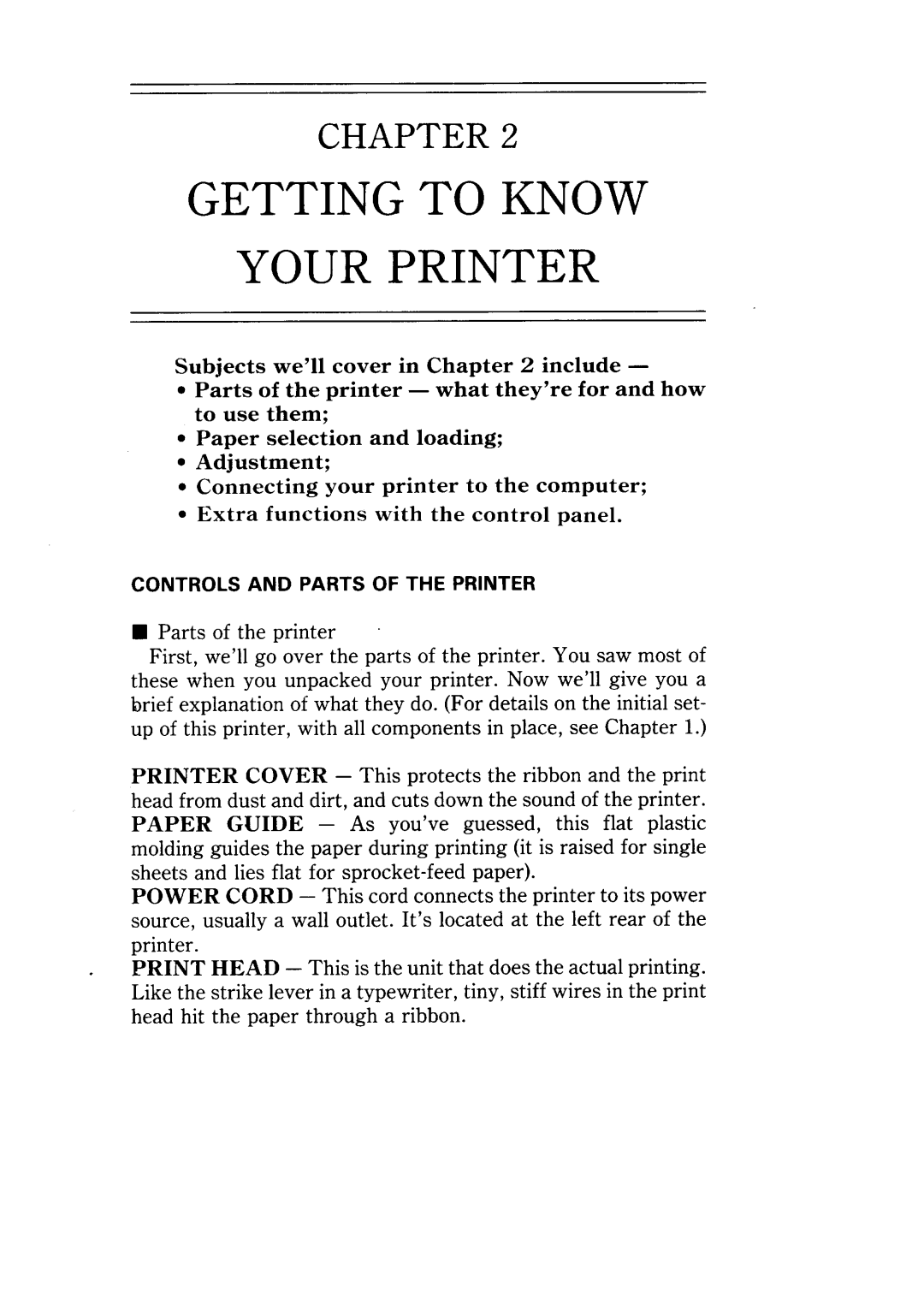 Star Micronics NX-10 user manual Getting to Know Your Printer 