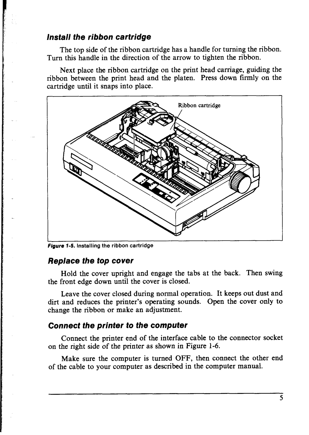 Star Micronics NX-1000 manual Install the ribbon cartridge, Replace the top cover, Connect the printer to the computer 