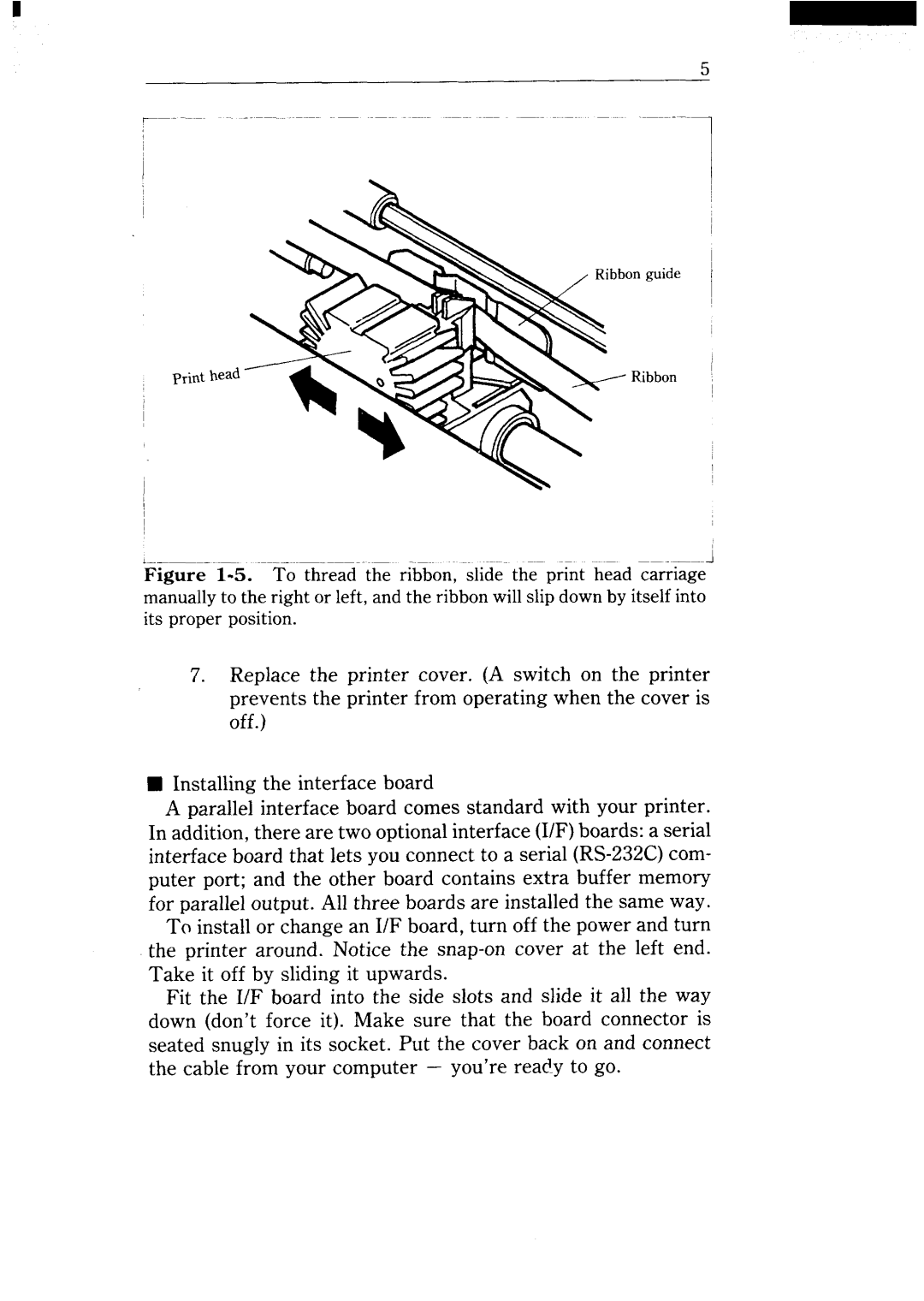 Star Micronics NX-15 user manual To thread the ribbon, slide the print head carriage 