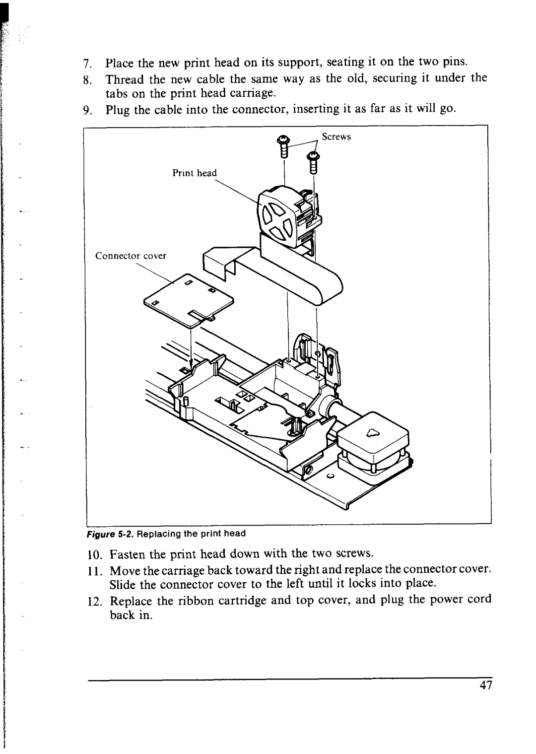 Star Micronics NX-2400 user manual Connector cover Fligure 5-2. Replacing the print head 