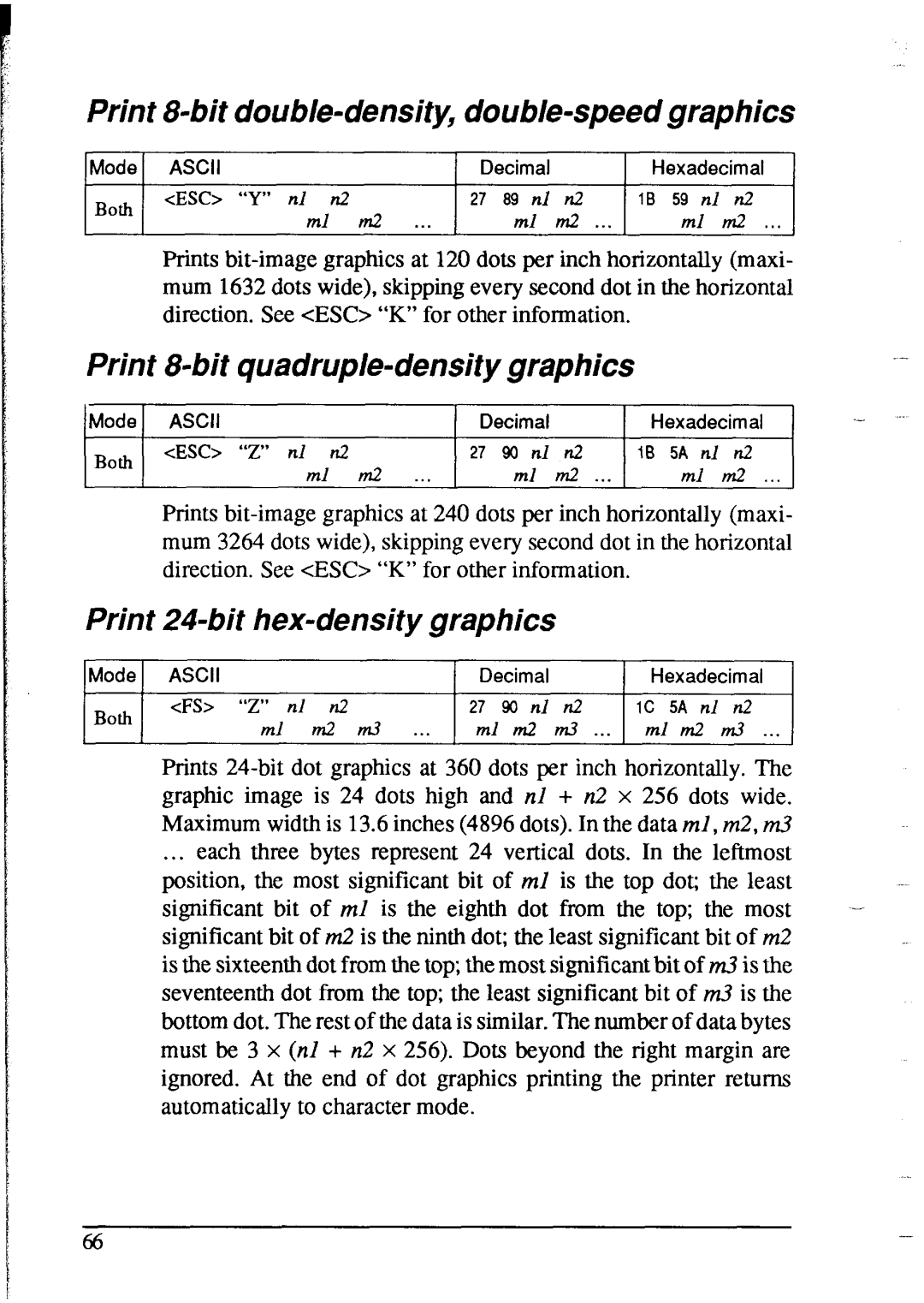 Star Micronics NX-2415 Print g-bit double-density, double-speed graphics, Print g-bit quadruple-density graphics 