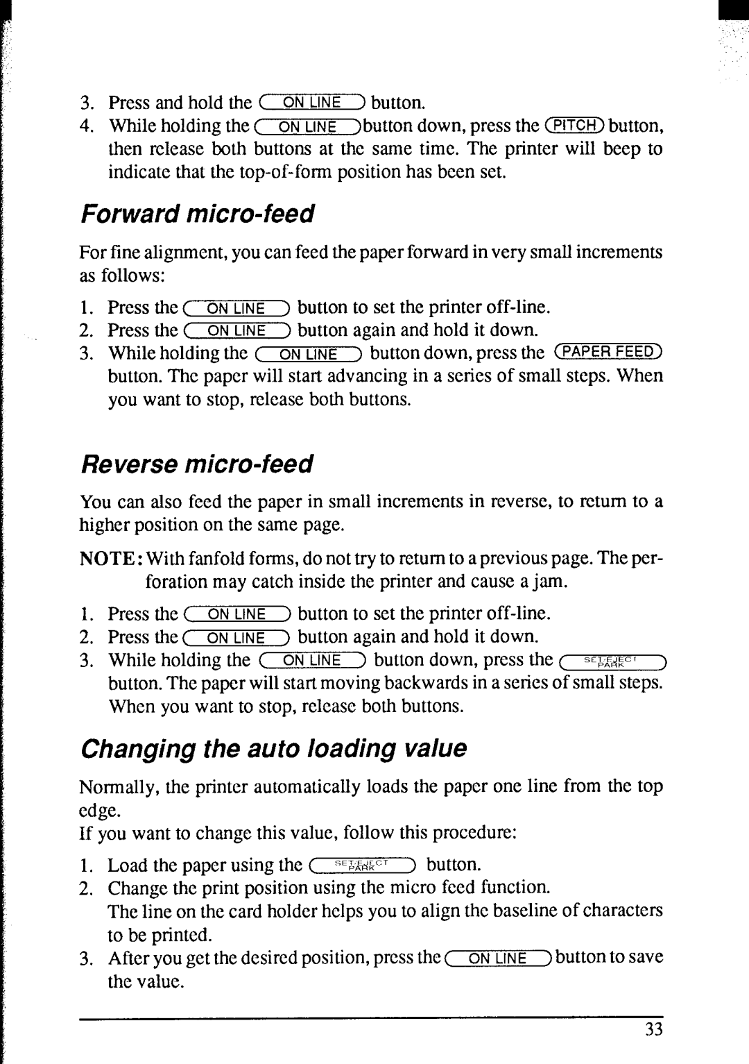 Star Micronics NX-2420 user manual Forward micro-feed, Reverse micro-feed, Changing the auto loading value 