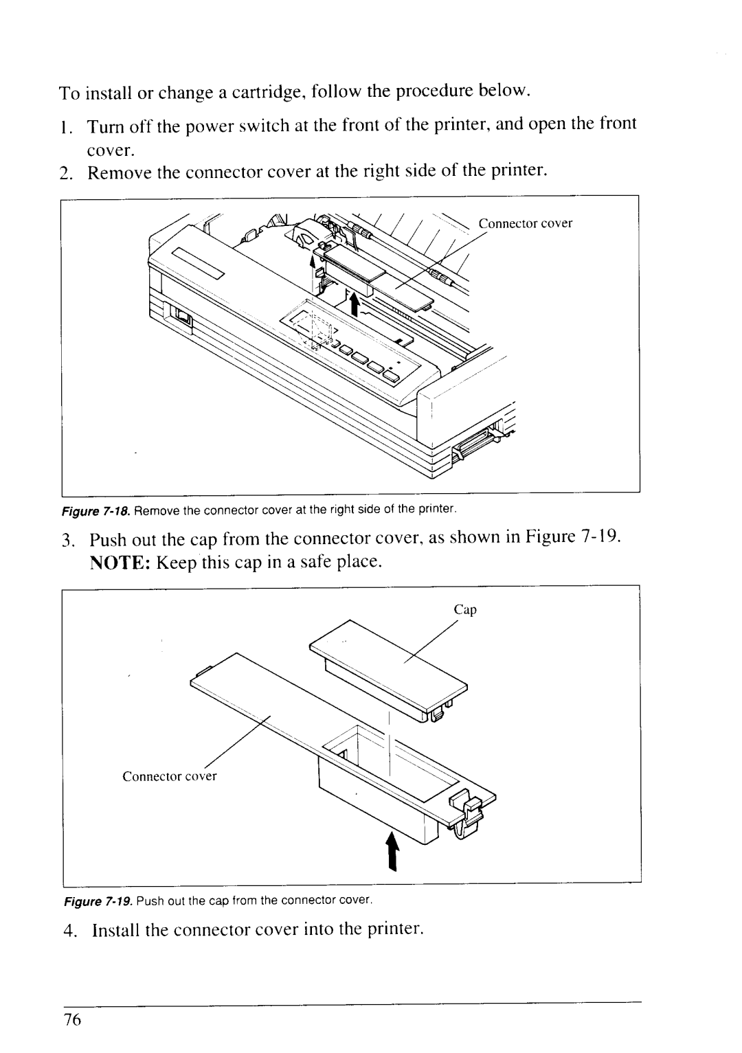 Star Micronics NX-2430 manual Install the connector cover into the printer 