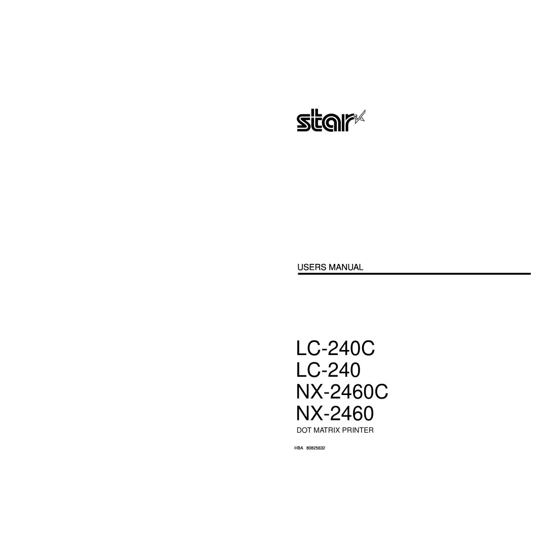 Star Micronics user manual LC-240C LC-240 NX-2460C NX-2460, Users Manual, Dot Matrix Printer 