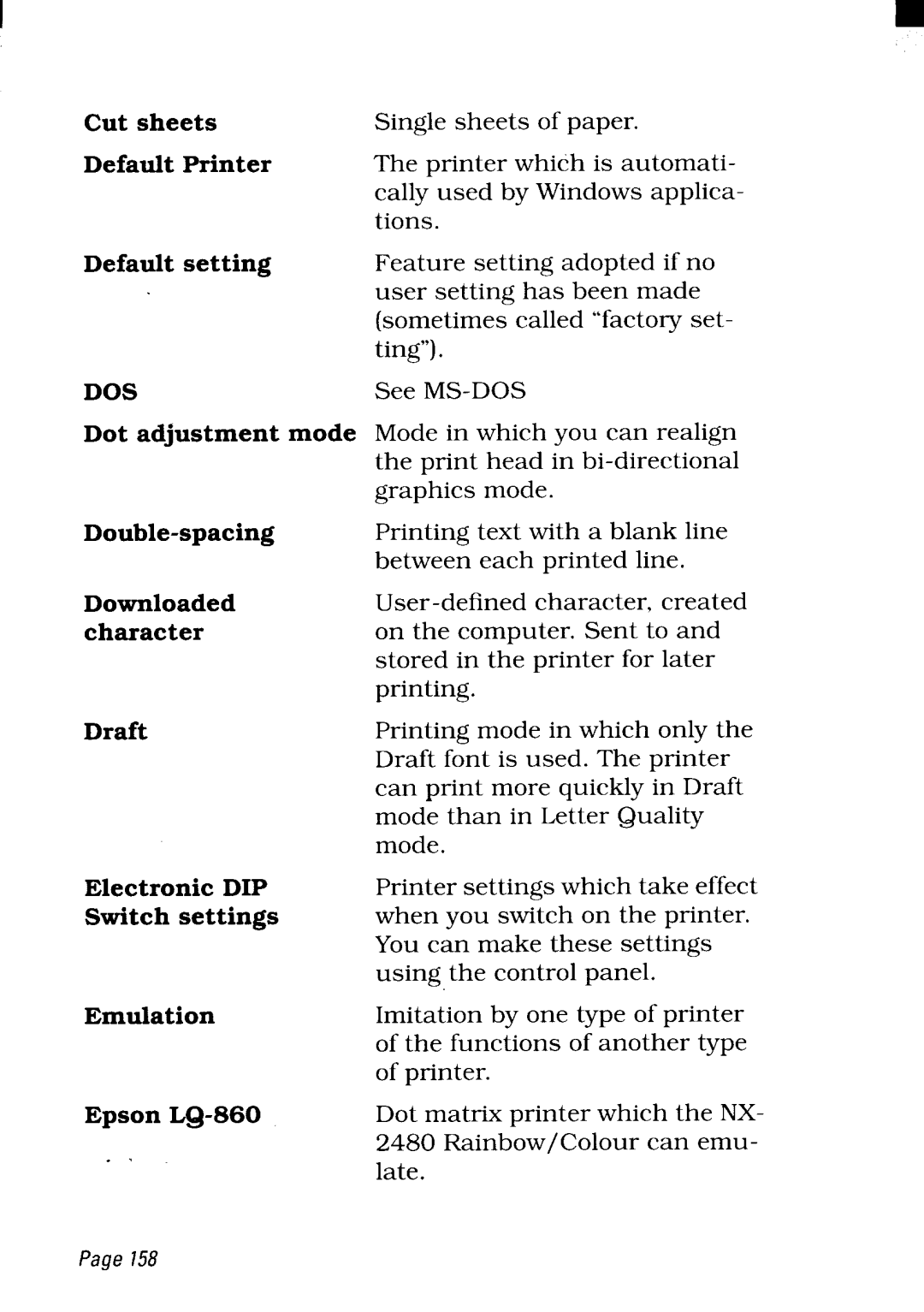 Star Micronics NX-2480 Cut sheets Default Printer Default setting, See MS-DOS, Double-spacing Downloaded character, Draft 