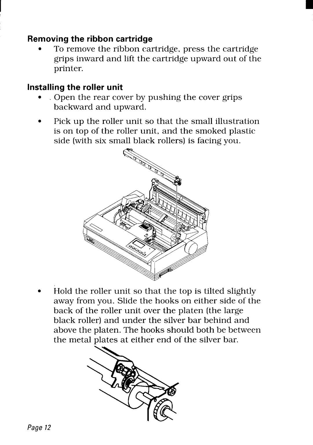 Star Micronics NX-2480 user manual Removing the ribbon cartridge, Installing the roller unit 