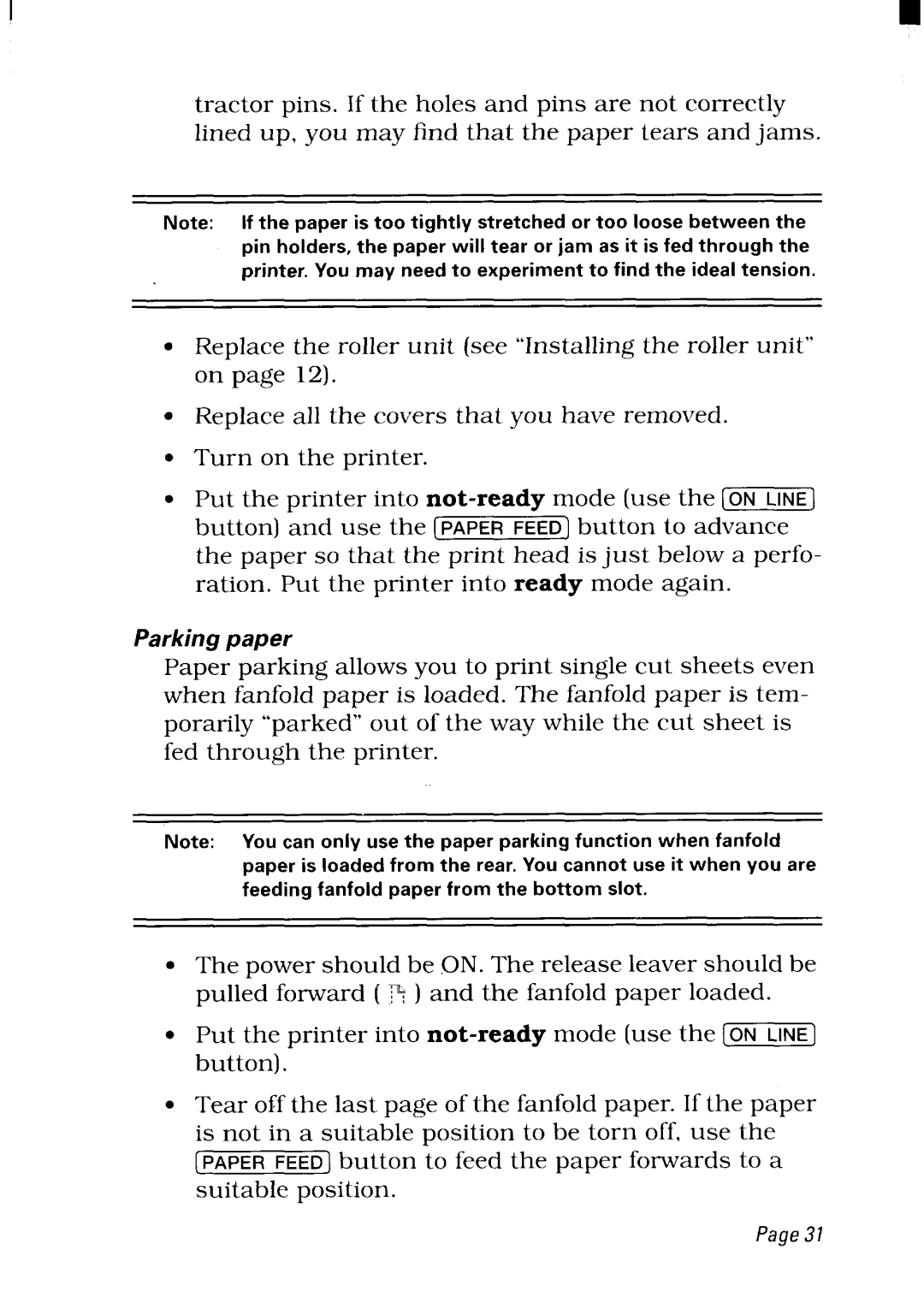 Star Micronics NX-2480 user manual Put the printer into not-ready mode use the ~ button 