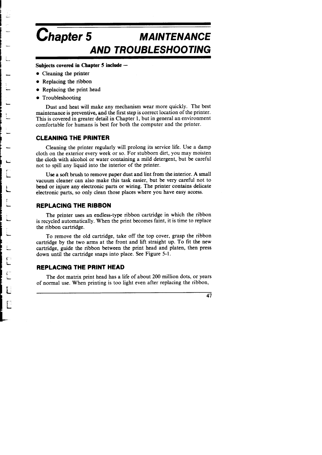 Star Micronics NX-I 00011 manual Cleaning the Printer, Replacing the Ribbon, Replacing the Print Head 