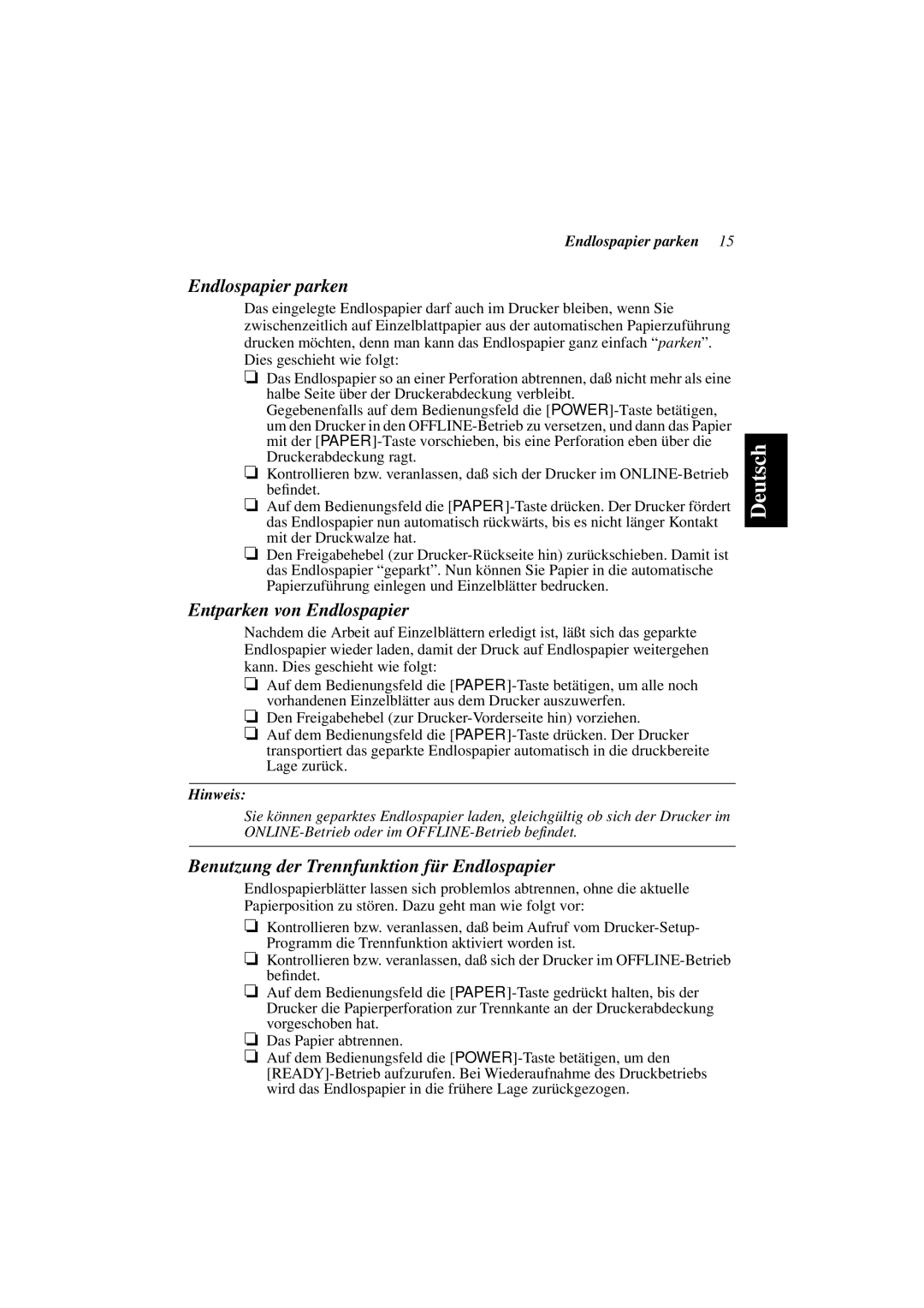 Star Micronics PT-10Y Endlospapier parken, Entparken von Endlospapier, Benutzung der Trennfunktion für Endlospapier 