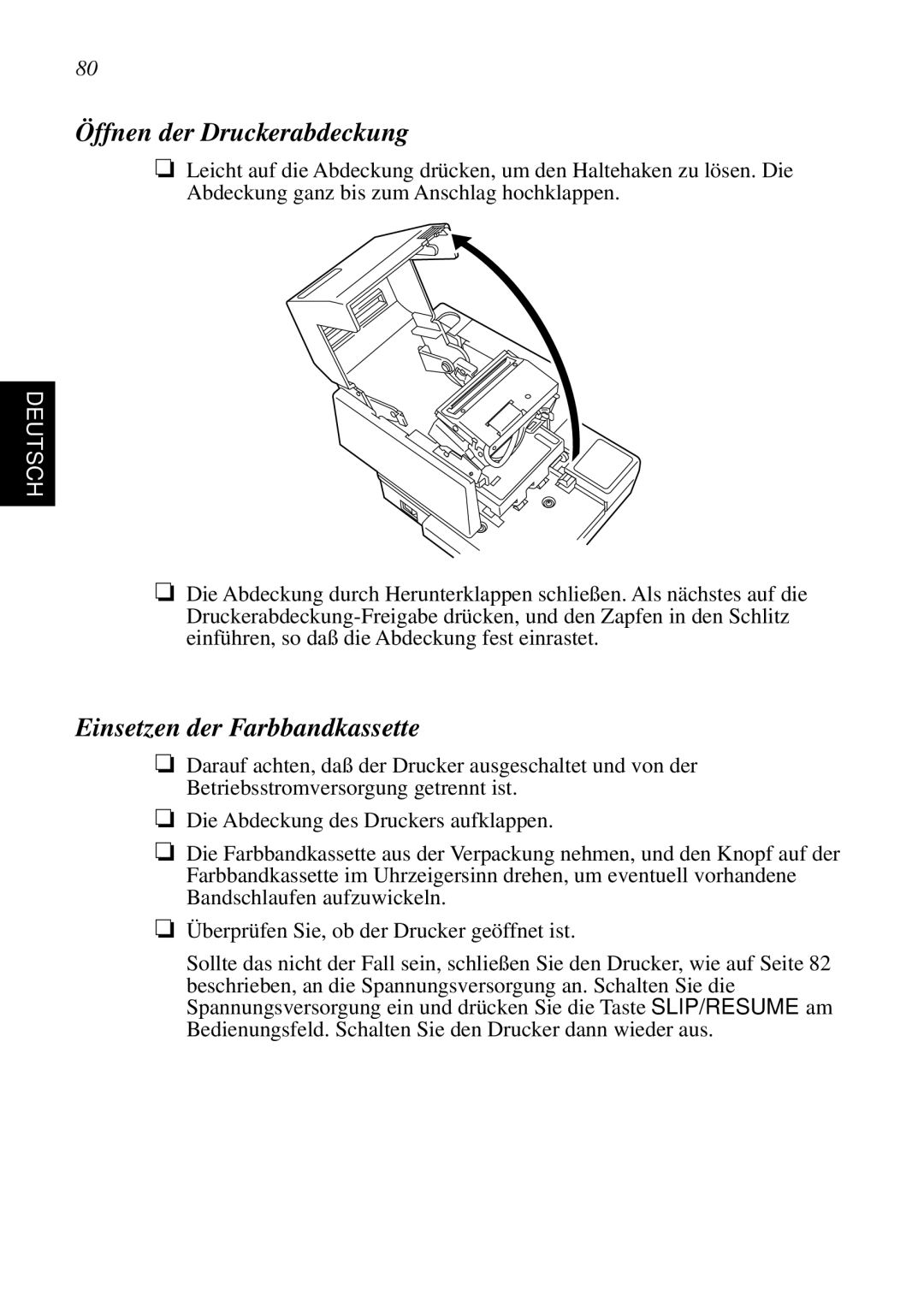 Star Micronics SCP700 user manual Öffnen der Druckerabdeckung, Einsetzen der Farbbandkassette 