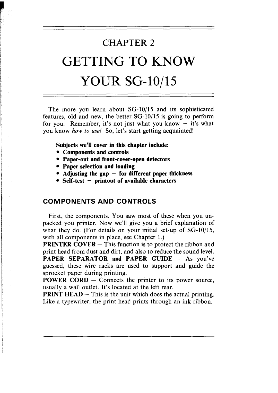 Star Micronics SG-10, SG-15 user manual Getting to Know, Components and Controls 