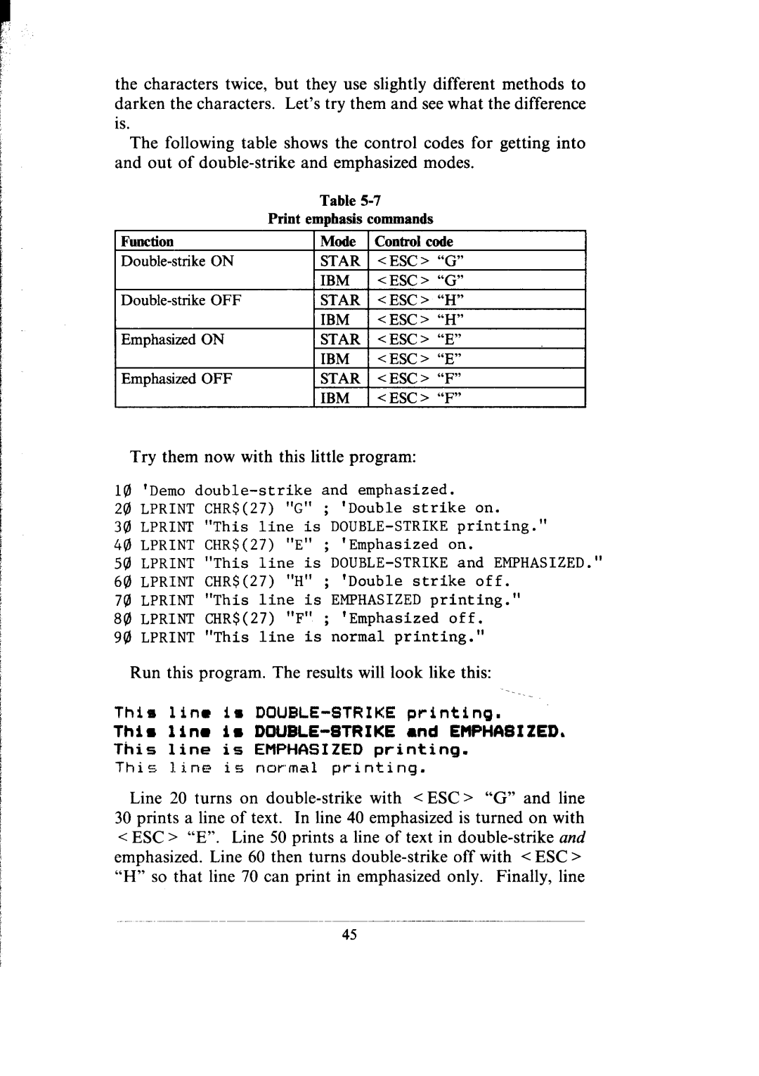 Star Micronics SG-10, SG-15 Try them now with this little program, Run this program. The results will look like this 