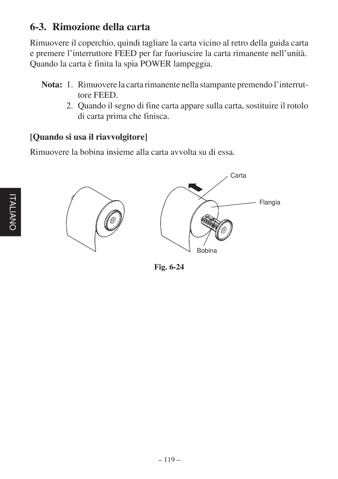 Star Micronics SP2000 Series user manual Rimozione della carta, Quando si usa il riavvolgitore 