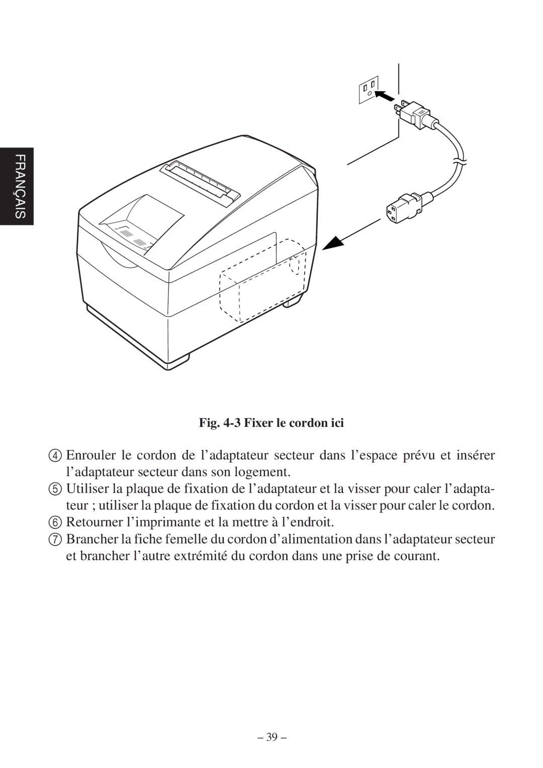 Star Micronics SP2000 Series user manual Fixer le cordon ici 