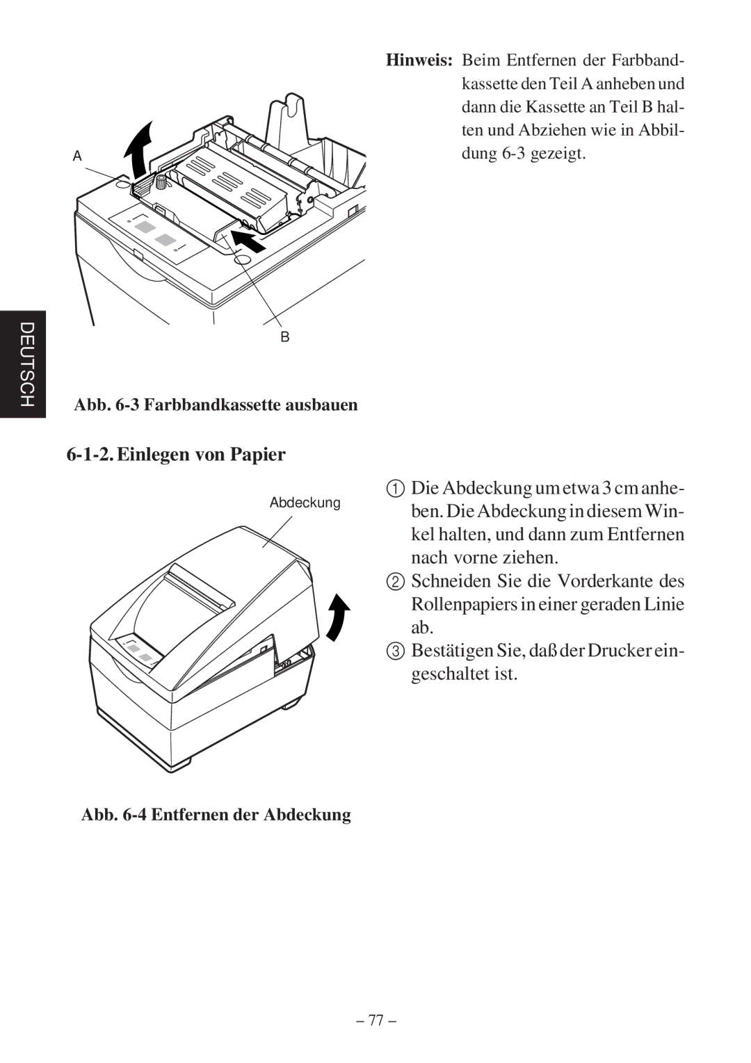 Star Micronics SP2000 Series Einlegen von Papier, Nach vorne ziehen, Bestätigen Sie, daß der Drucker ein- geschaltet ist 