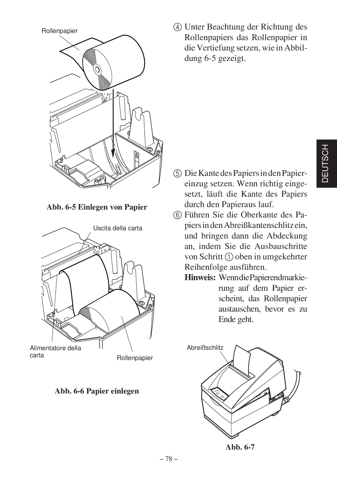 Star Micronics SP2000 Series user manual Setzt, läuft die Kante des Papiers durch den Papieraus lauf 