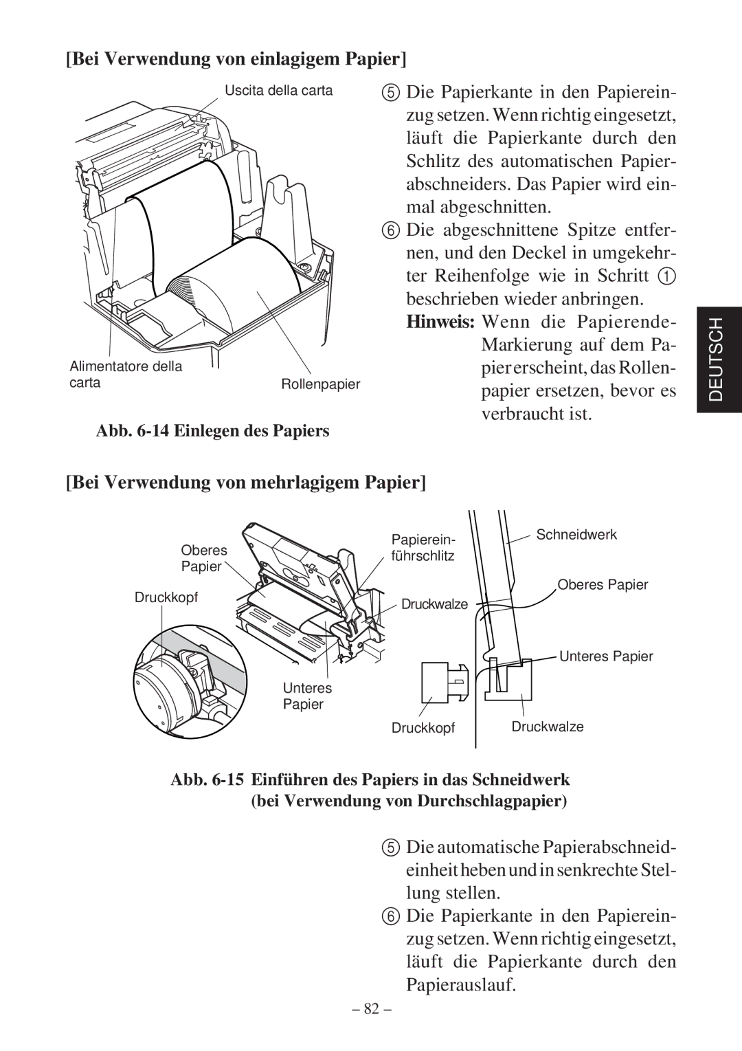 Star Micronics SP2000 Series user manual Bei Verwendung von einlagigem Papier, Bei Verwendung von mehrlagigem Papier 