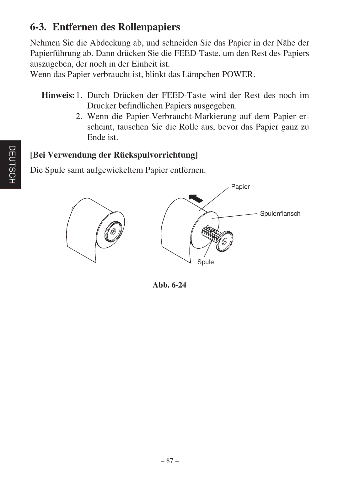 Star Micronics SP2000 Series user manual Entfernen des Rollenpapiers, Bei Verwendung der Rückspulvorrichtung 