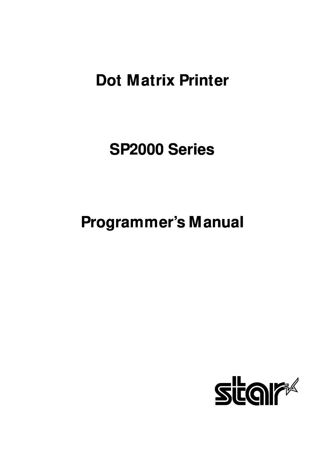 Star Micronics manual Dot Matrix Printer SP2000 Series Programmer’s Manual 