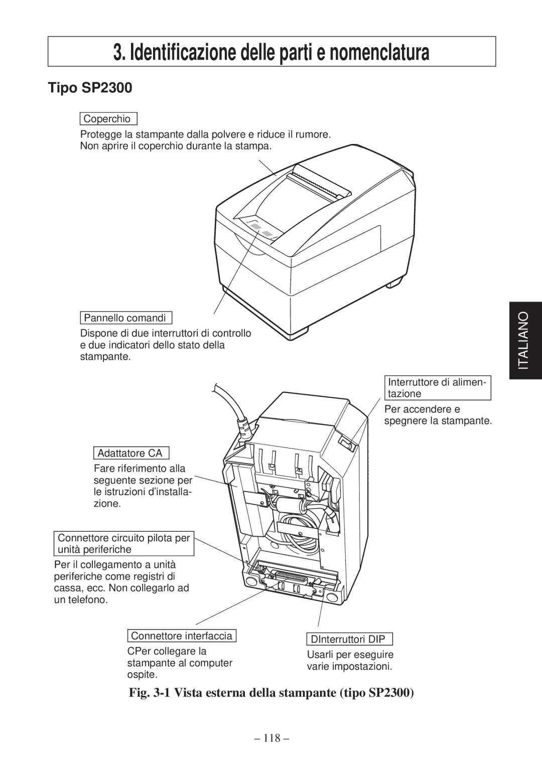 Star Micronics SP2000 user manual Identificazione delle parti e nomenclatura 