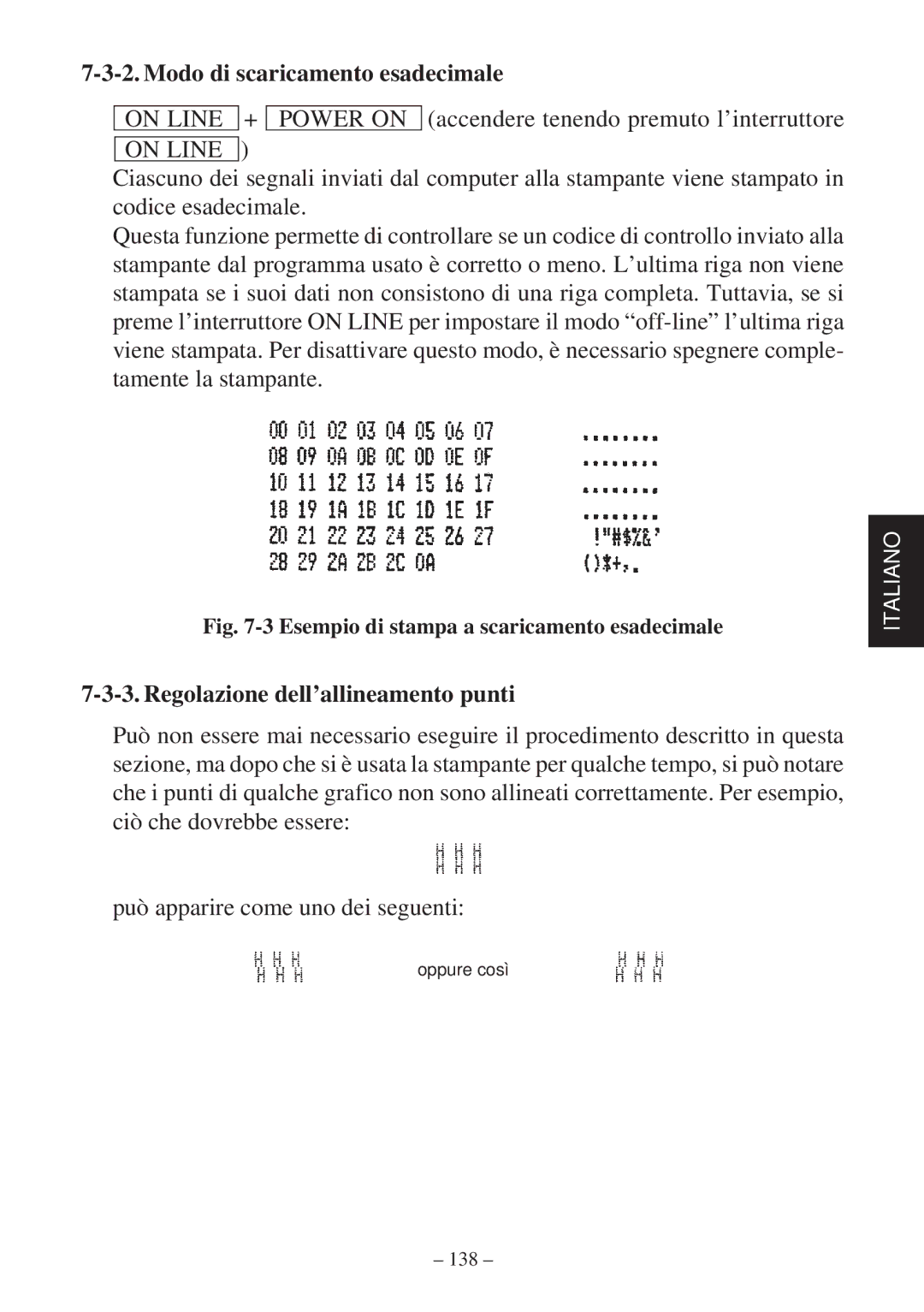 Star Micronics SP2000 user manual Modo di scaricamento esadecimale, Regolazione dell’allineamento punti 