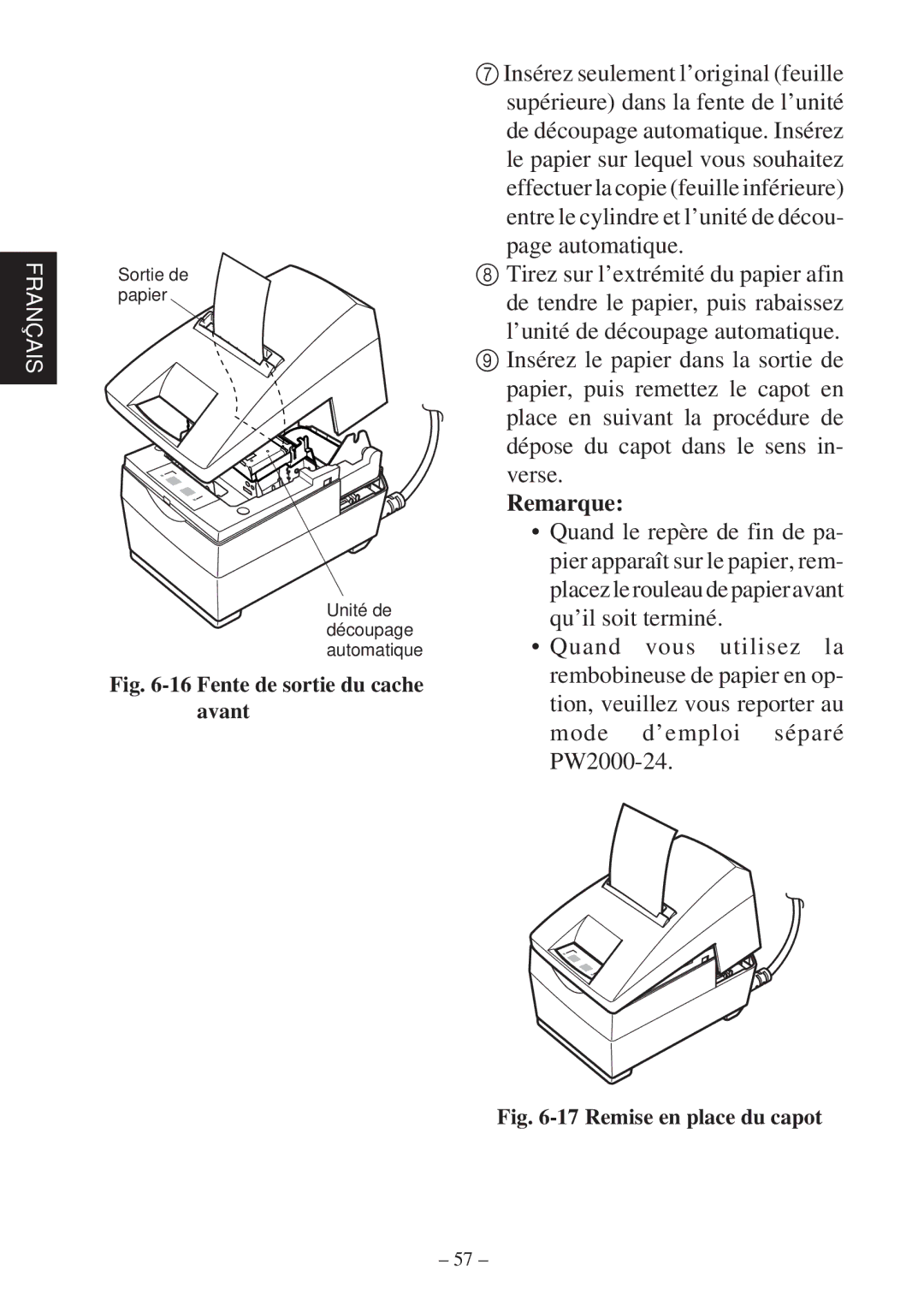 Star Micronics SP2000 user manual Remarque, Fente de sortie du cache avant 