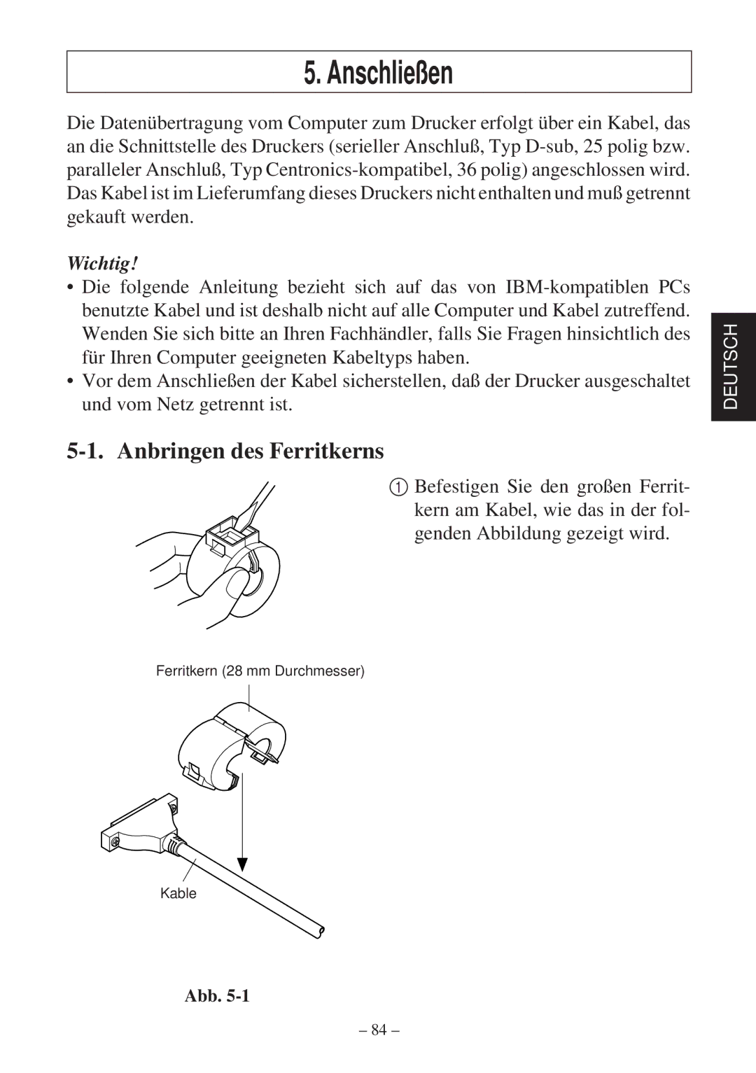 Star Micronics SP2000 user manual Anschließen, Anbringen des Ferritkerns 