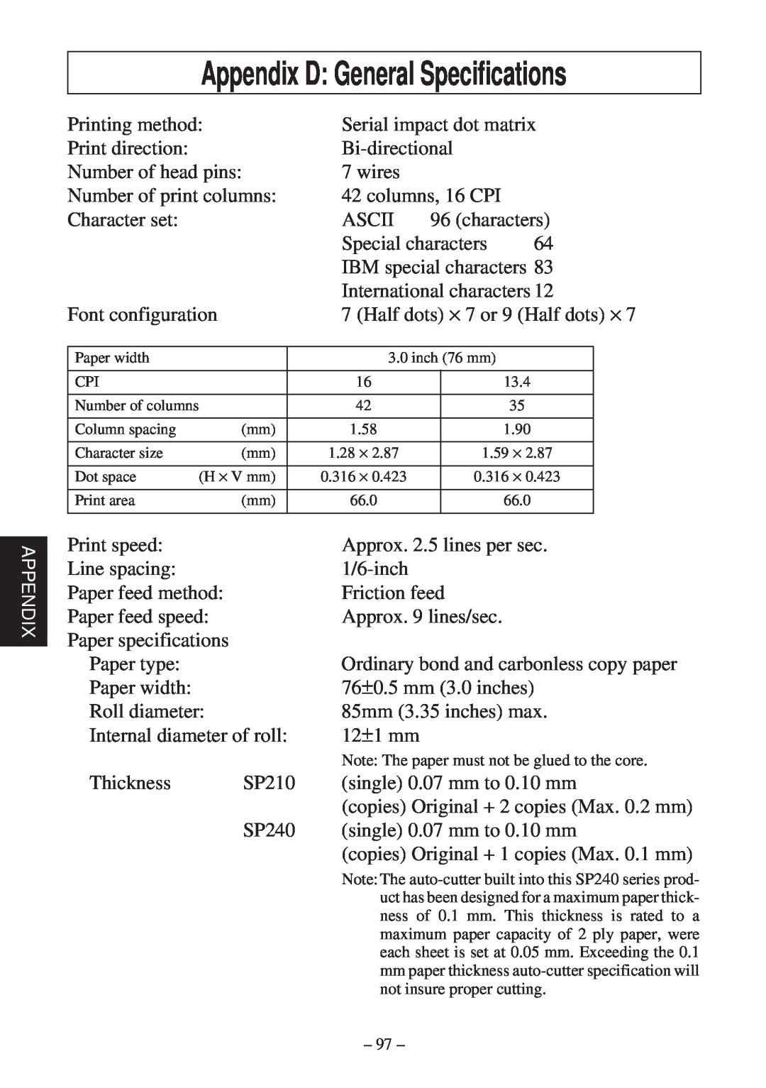 Star Micronics SP200F user manual Appendix D General Specifications, Note The paper must not be glued to the core 
