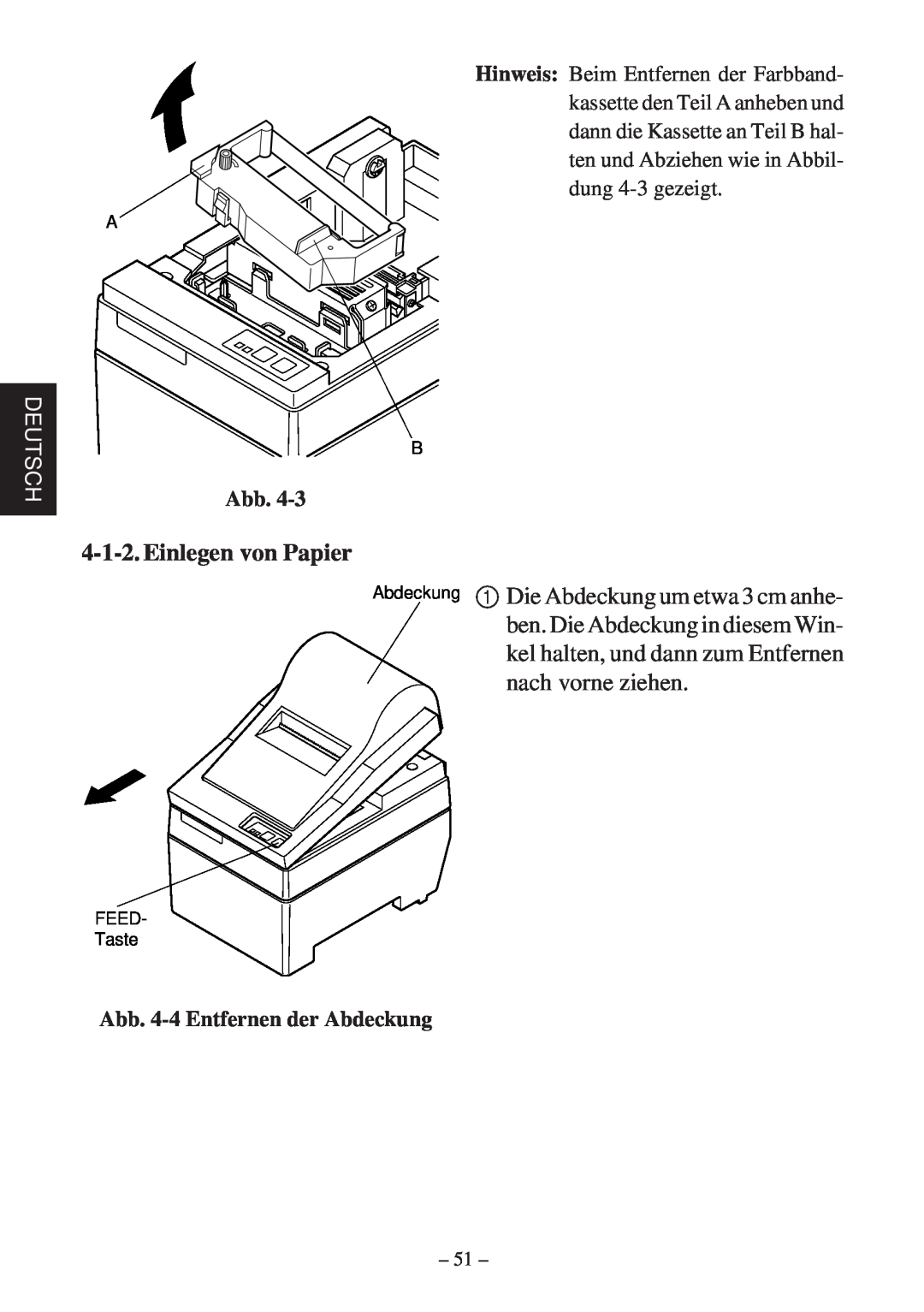 Star Micronics SP200F user manual Einlegen von Papier, Deutsch, Abb. 4-4 Entfernen der Abdeckung 