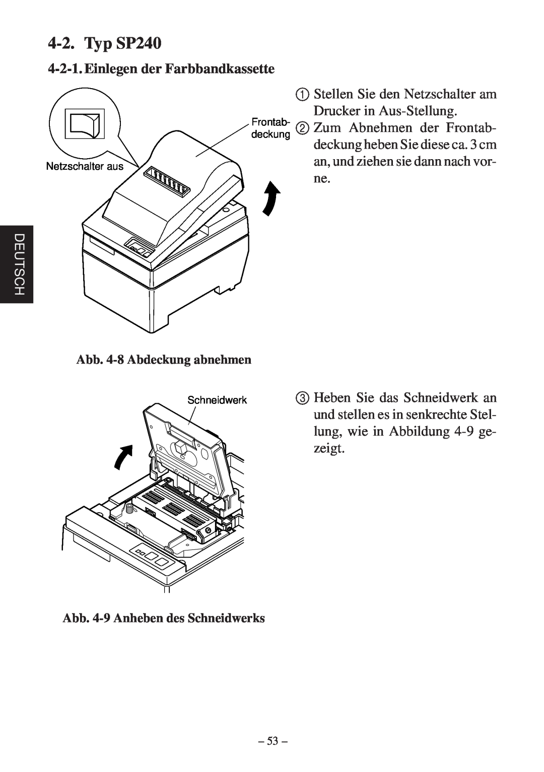 Star Micronics SP200F user manual Typ SP240, Einlegen der Farbbandkassette, Deutsch, Abb. 4-8 Abdeckung abnehmen 