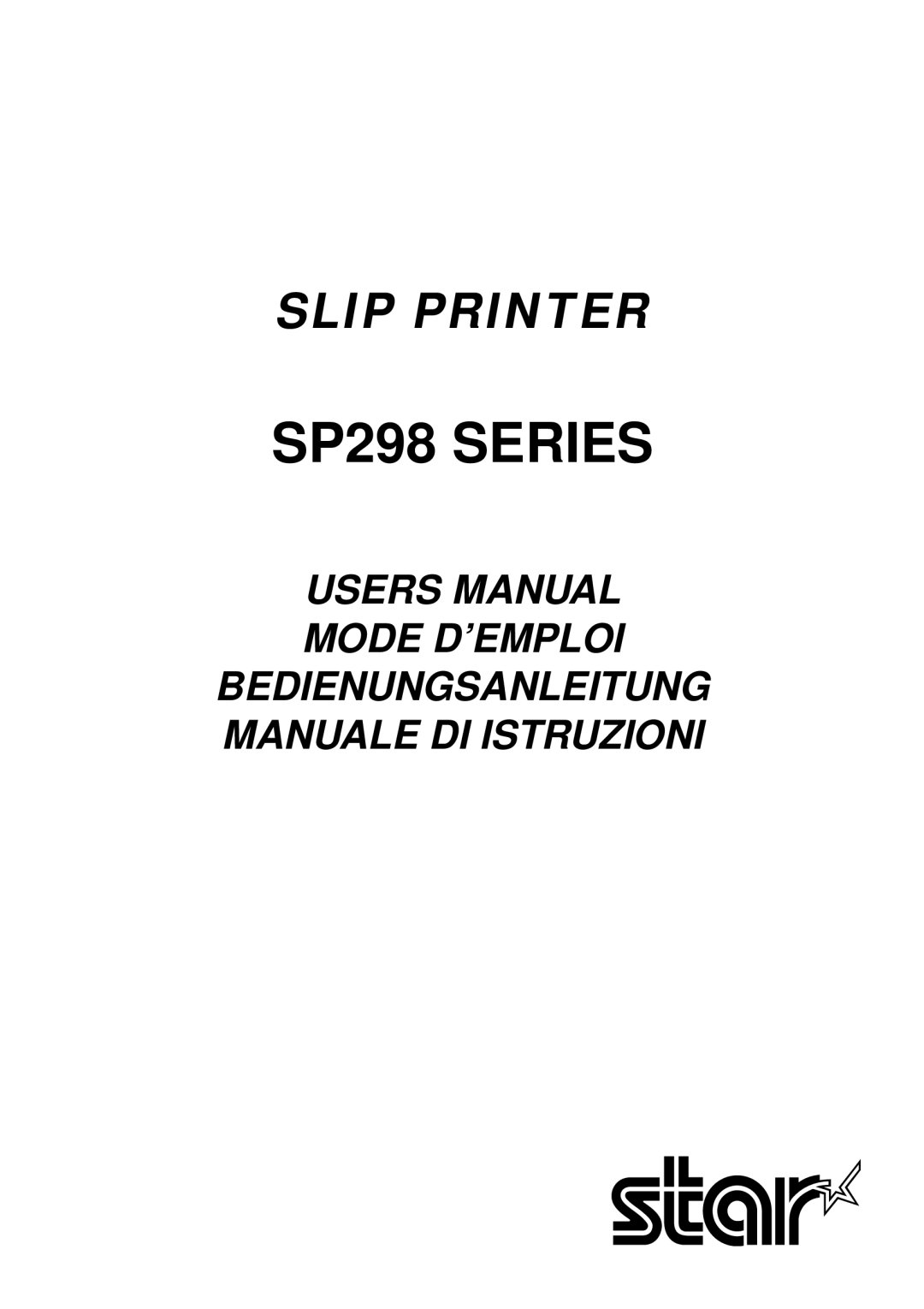 Star Micronics user manual SP298 SERIES, Slip Printer 