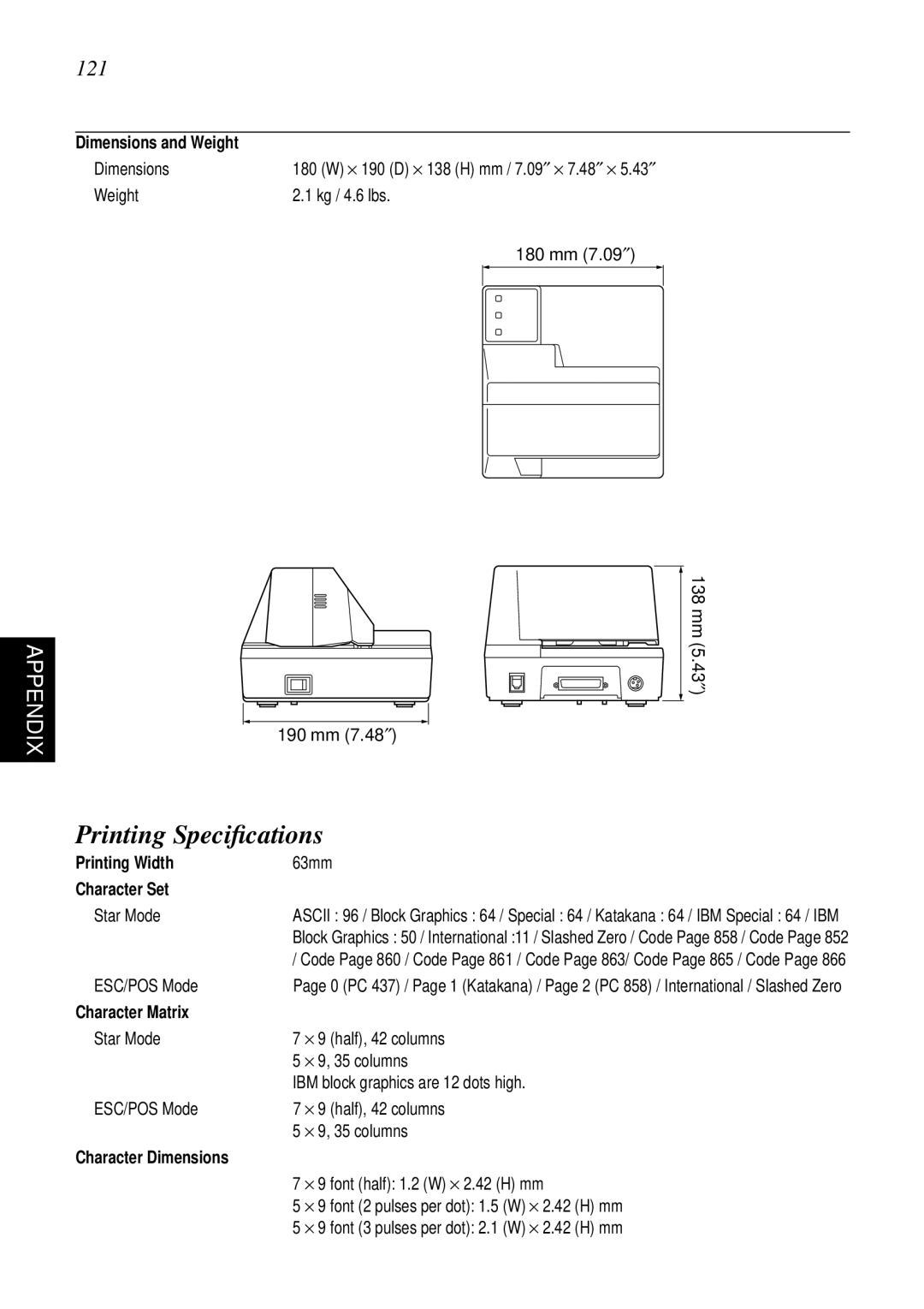 Star Micronics SP298 user manual Printing Speciﬁcations, Appendix, Dimensions and Weight, Printing Width, Character Set 