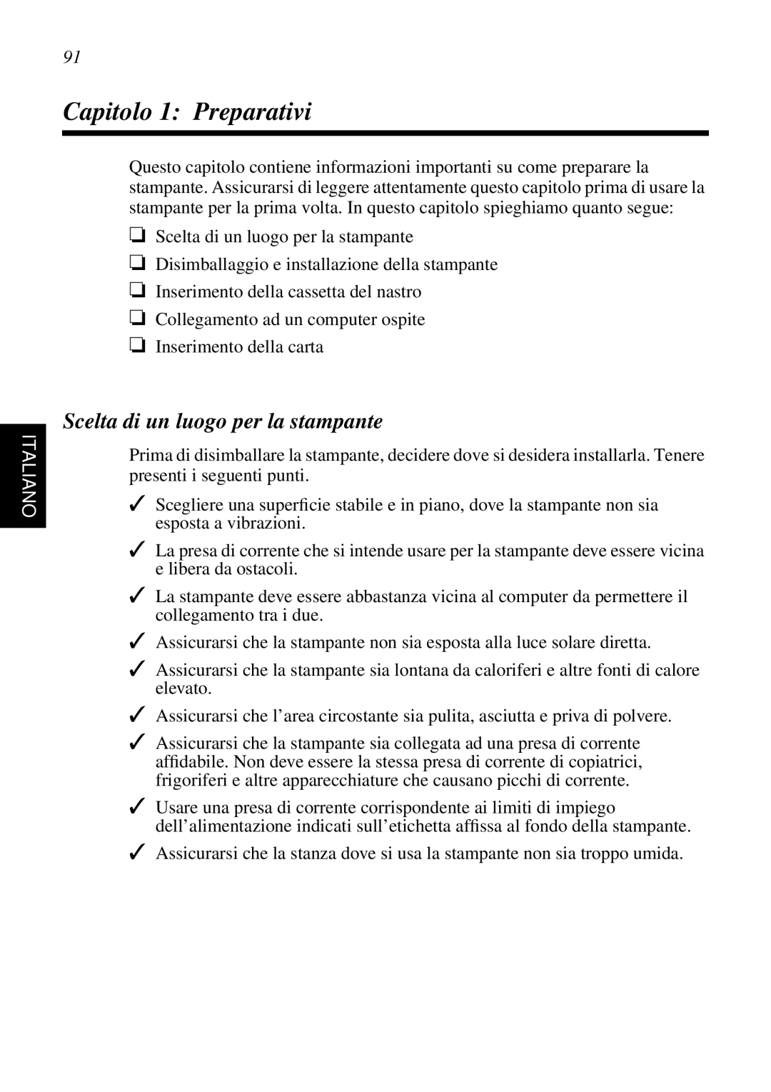 Star Micronics SP298 user manual Capitolo 1 Preparativi, Scelta di un luogo per la stampante, Italiano 