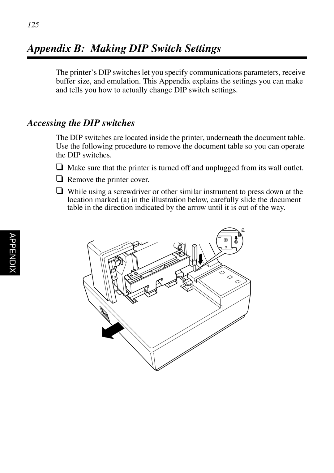 Star Micronics SP298 user manual Appendix B Making DIP Switch Settings, Accessing the DIP switches, 125 