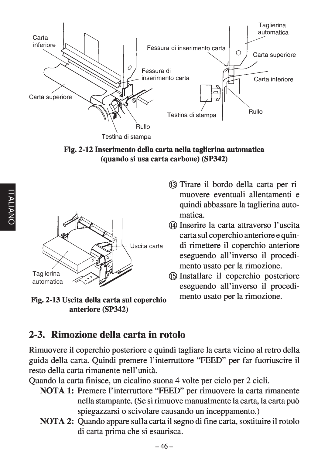 Star Micronics SP312F, SP342F-A manual Rimozione della carta in rotolo 