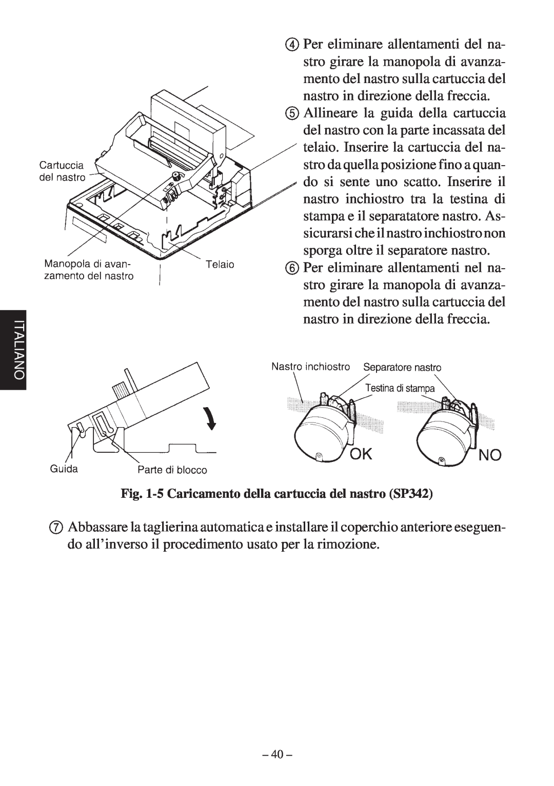 Star Micronics SP312F, SP342F-A manual 5 Caricamento della cartuccia del nastro SP342 