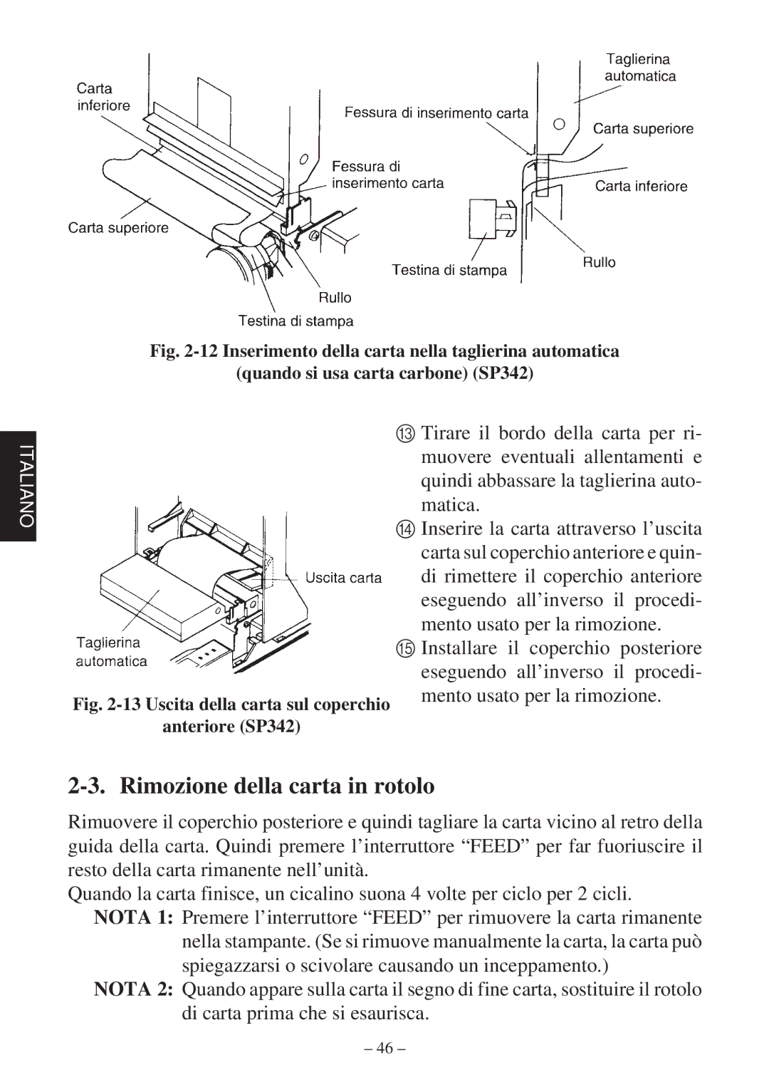 Star Micronics SP312F, SP342F-A manual Rimozione della carta in rotolo 