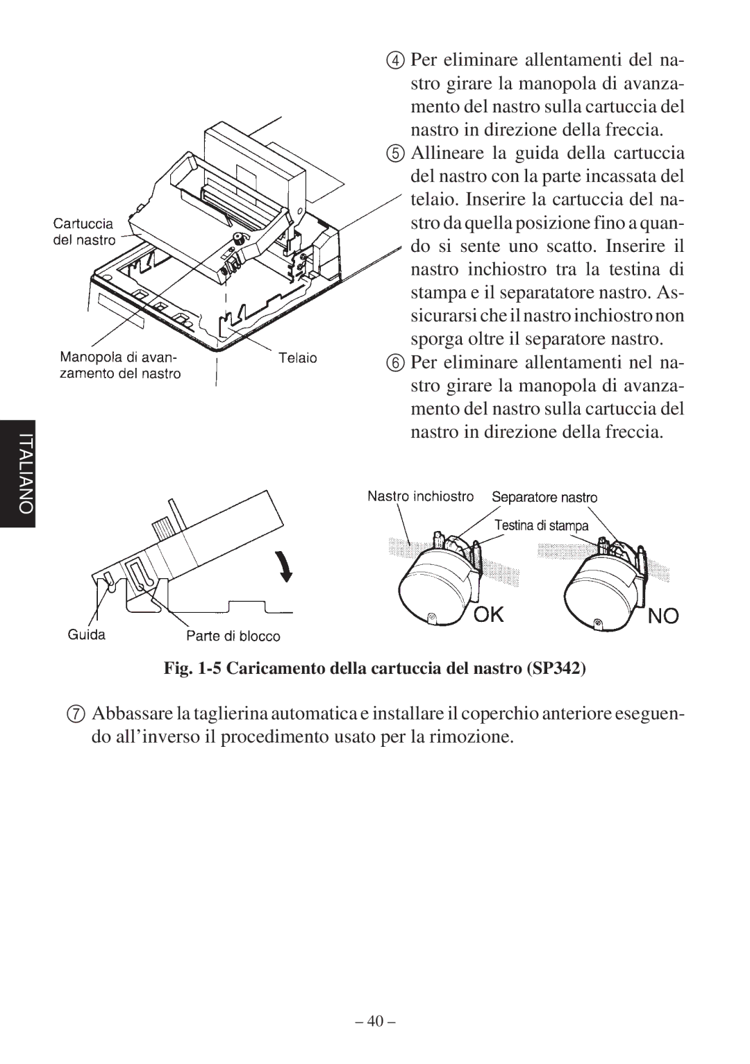 Star Micronics SP312F, SP342F-A manual Caricamento della cartuccia del nastro SP342 