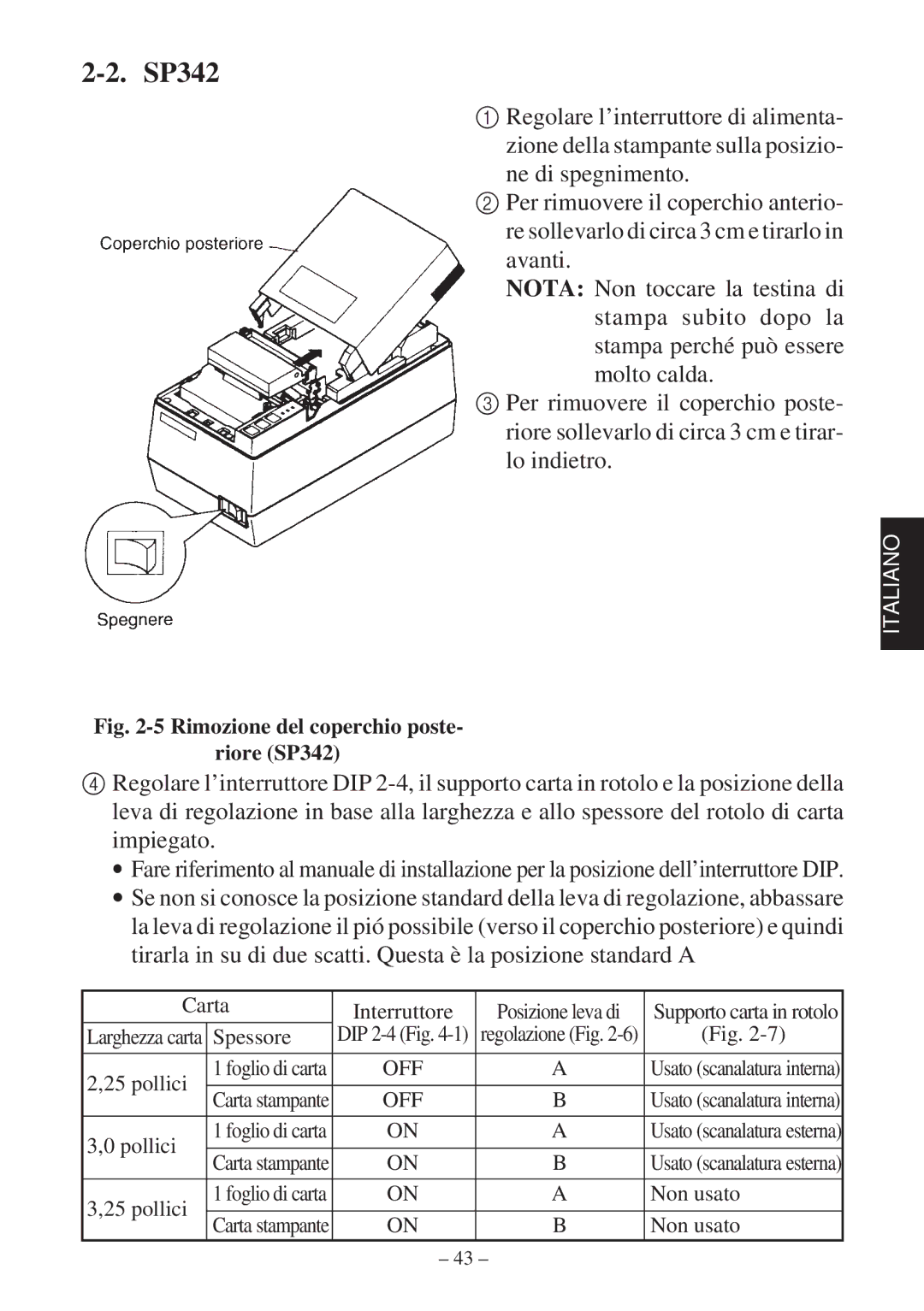 Star Micronics SP342F-A, SP312F manual Rimozione del coperchio poste Riore SP342 