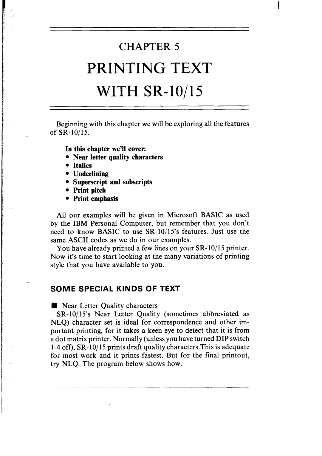 Star Micronics SR-10/I5 PRINTING TEXT WITH SR-lo/15, In this chapter we’ll cover Near letter quality characters Italics 